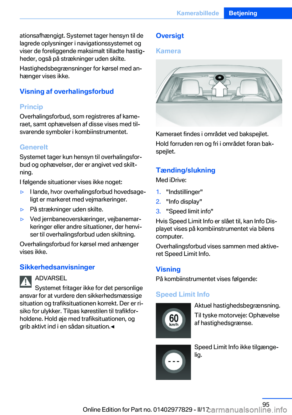 BMW X3 2017  InstruktionsbØger (in Danish) �a�t�i�o�n�s�a�f�h�æ�n�g�i�g�t�.� �S�y�s�t�e�m�e�t� �t�a�g�e�r� �h�e�n�s�y�n� �t�i�l� �d�e�l�a�g�r�e�d�e� �o�p�l�y�s�n�i�n�g�e�r� �i� �n�a�v�i�g�a�t�i�o�n�s�s�y�s�t�e�m�e�t� �o�g
�v�i�s�e�r� �d�e� �f