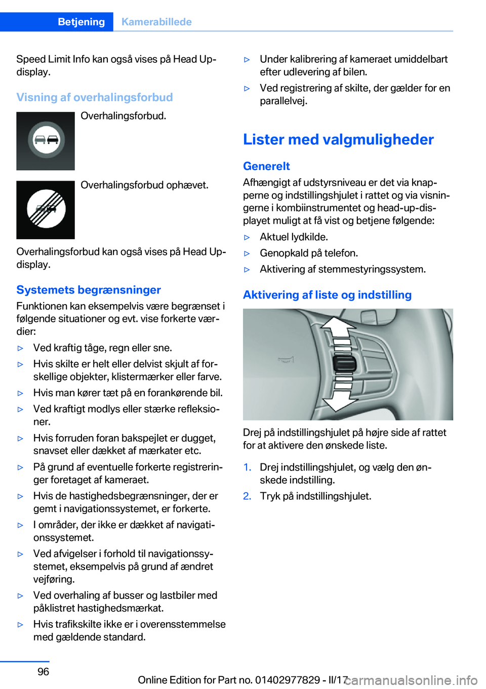 BMW X3 2017  InstruktionsbØger (in Danish) �S�p�e�e�d� �L�i�m�i�t� �I�n�f�o� �k�a�n� �o�g�s�å� �v�i�s�e�s� �p�å� �H�e�a�d� �U�p�-�d�i�s�p�l�a�y�.
�V�i�s�n�i�n�g��a�f��o�v�e�r�h�a�l�i�n�g�s�f�o�r�b�u�d �O�v�e�r�h�a�l�i�n�g�s�f�o�r�b�u�d�.
�