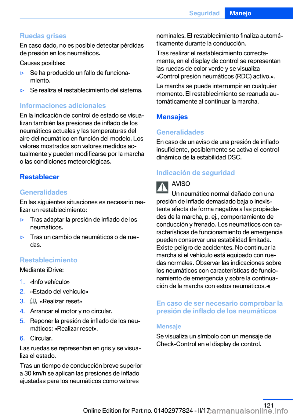 BMW X3 2017  Manuales de Empleo (in Spanish) �R�u�e�d�a�s��g�r�i�s�e�s�E�n� �c�a�s�o� �d�a�d�o�,� �n�o� �e�s� �p�o�s�i�b�l�e� �d�e�t�e�c�t�a�r� �p�é�r�d�i�d�a�s
�d�e� �p�r�e�s�i�