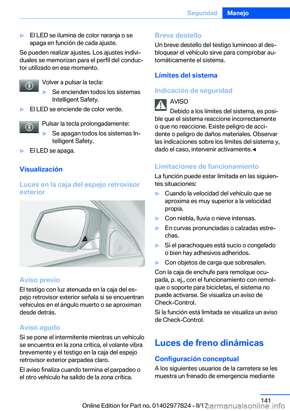 BMW X3 2017  Manuales de Empleo (in Spanish) 'y�E�l� �L�E�D� �s�e� �i�l�u�m�i�n�a� �d�e� �c�o�l�o�r� �n�a�r�a�n�j�a� �o� �s�e�a�p�a�g�a� �e�n� �f�u�n�c�i�