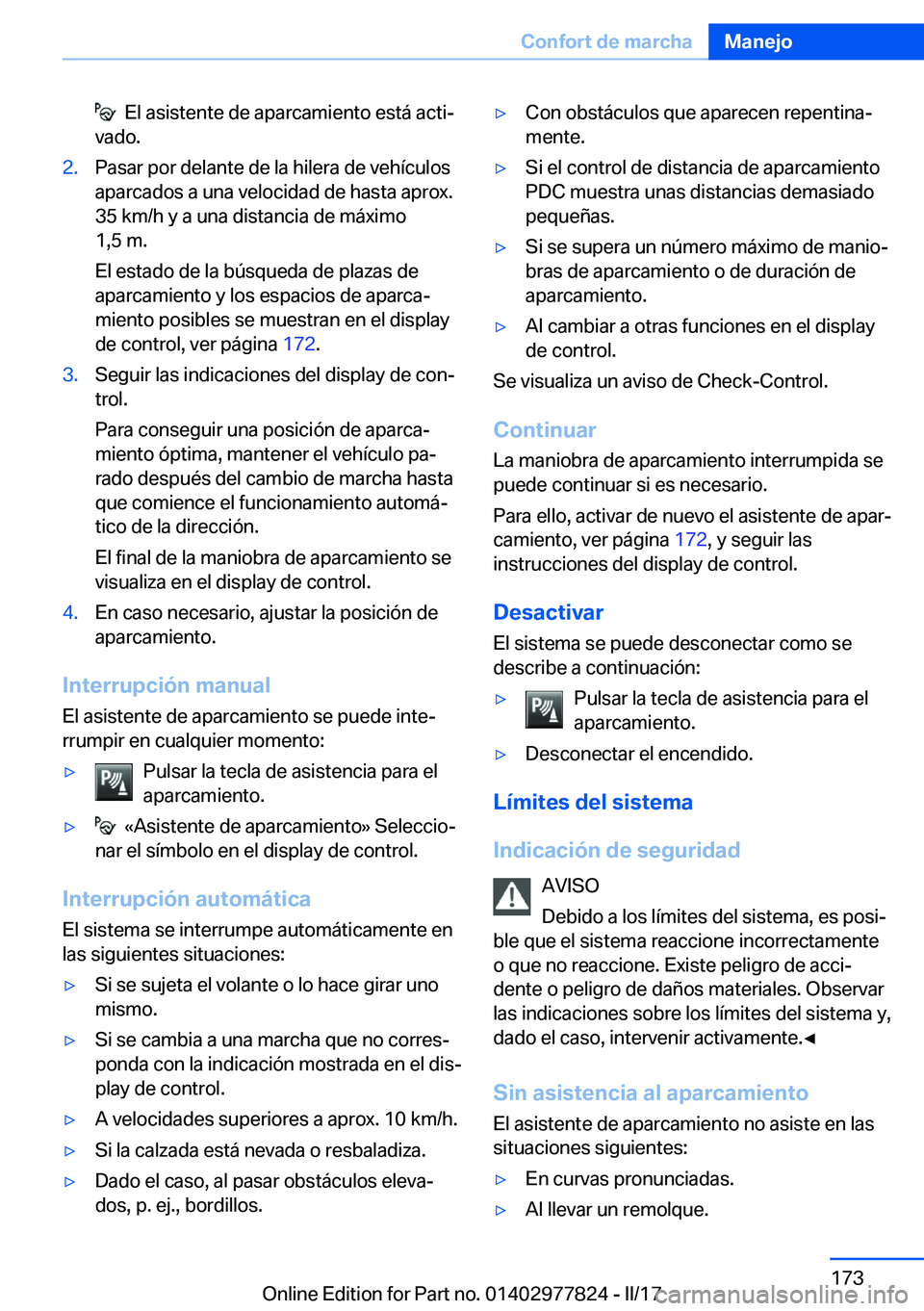 BMW X3 2017  Manuales de Empleo (in Spanish) � � �E�l� �a�s�i�s�t�e�n�t�e� �d�e� �a�p�a�r�c�a�m�i�e�n�t�o� �e�s�t�á� �a�c�t�iª
�v�a�d�o�.�2�.�P�a�s�a�r� �p�o�r� �d�e�l�a�n�t�e� �d�e� �l�a� �h�i�l�e�r�a� �d�e� �v�e�h�
