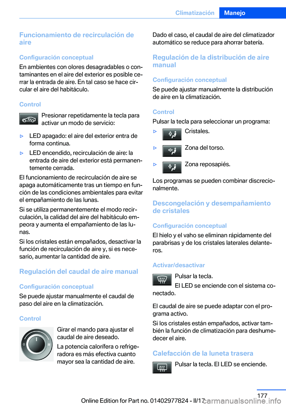 BMW X3 2017  Manuales de Empleo (in Spanish) �F�u�n�c�i�o�n�a�m�i�e�n�t�o��d�e��r�e�c�i�r�c�u�l�a�c�i�
