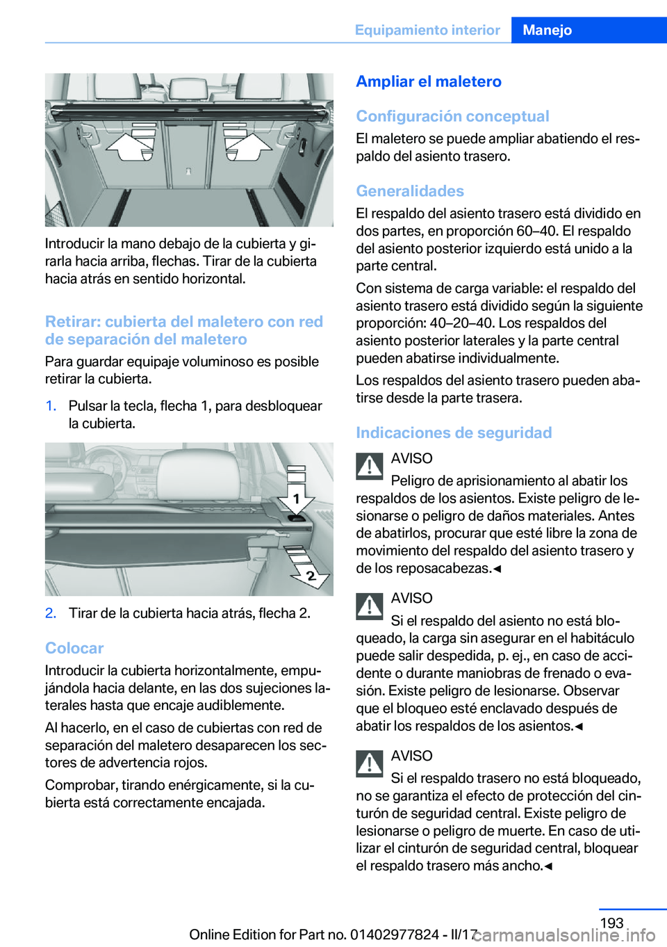BMW X3 2017  Manuales de Empleo (in Spanish) �I�n�t�r�o�d�u�c�i�r� �l�a� �m�a�n�o� �d�e�b�a�j�o� �d�e� �l�a� �c�u�b�i�e�r�t�a� �y� �g�iª�r�a�r�l�a� �h�a�c�i�a� �a�r�r�i�b�a�,� �f�l�e�c�h�a�s�.� �T�i�r�a�r� �d�e� �l�a� �c�u�b�i�e�r�t�a
�h�a�c�i