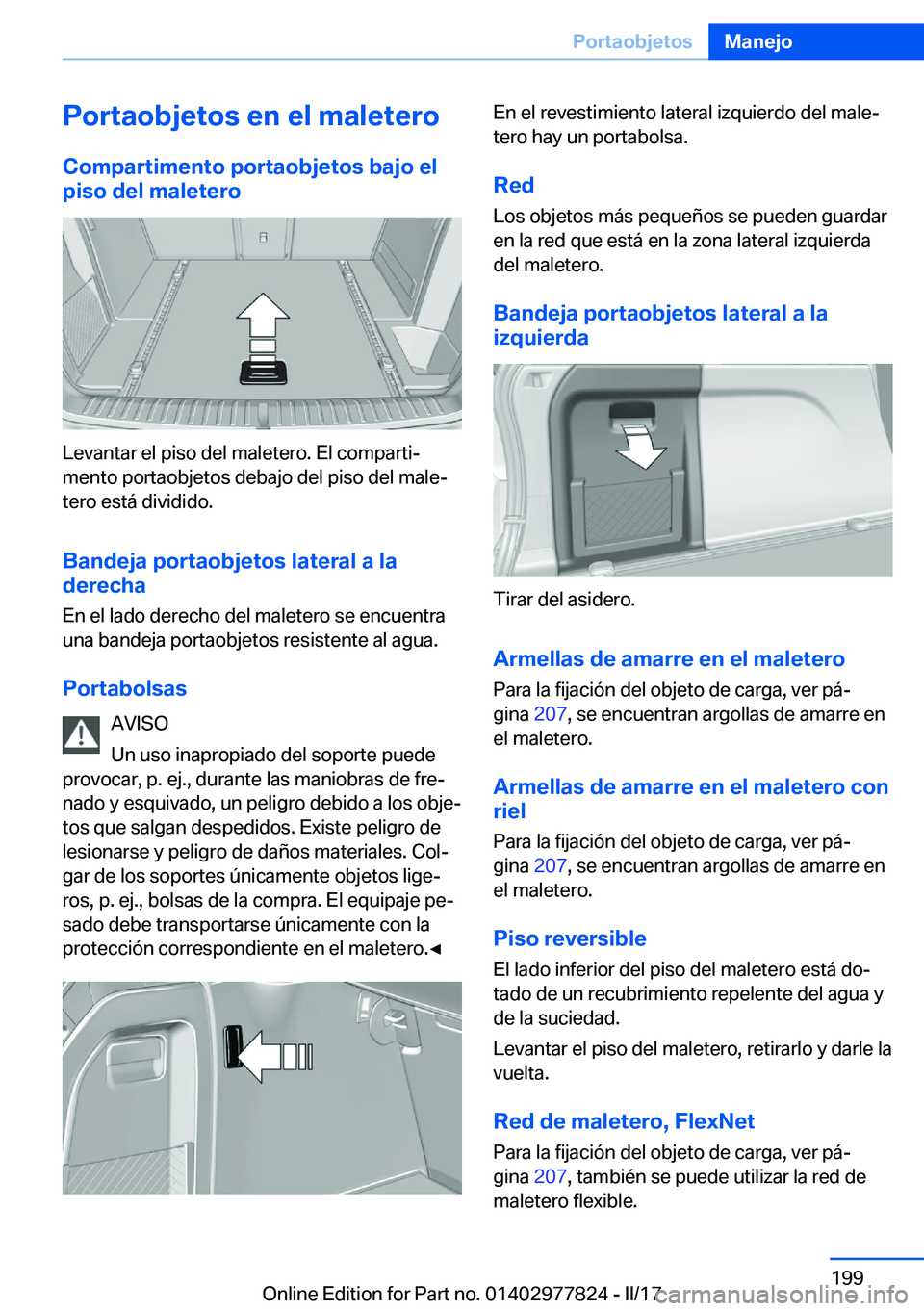 BMW X3 2017  Manuales de Empleo (in Spanish) �P�o�r�t�a�o�b�j�e�t�o�s��e�n��e�l��m�a�l�e�t�e�r�o�C�o�m�p�a�r�t�i�m�e�n�t�o��p�o�r�t�a�o�b�j�e�t�o�s��b�a�j�o��e�l
�p�i�s�o��d�e�l��m�a�l�e�t�e�r�o
�L�e�v�a�n�t�a�r� �e�l� �p�i�s�o� �d�e�l� 