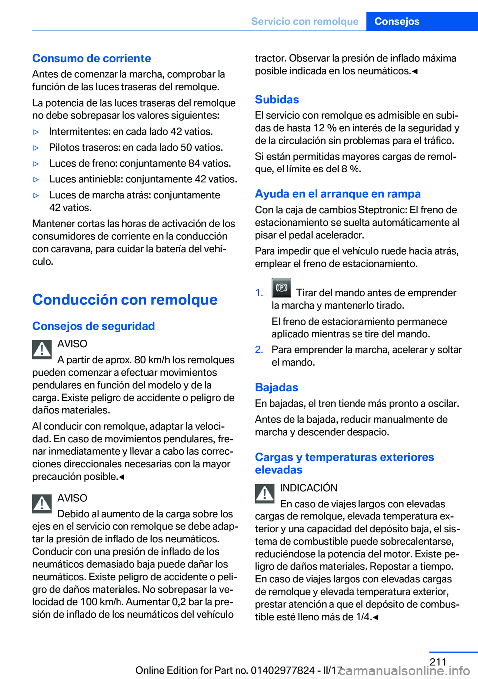BMW X3 2017  Manuales de Empleo (in Spanish) �C�o�n�s�u�m�o��d�e��c�o�r�r�i�e�n�t�e�A�n�t�e�s� �d�e� �c�o�m�e�n�z�a�r� �l�a� �m�a�r�c�h�a�,� �c�o�m�p�r�o�b�a�r� �l�a
�f�u�n�c�i�