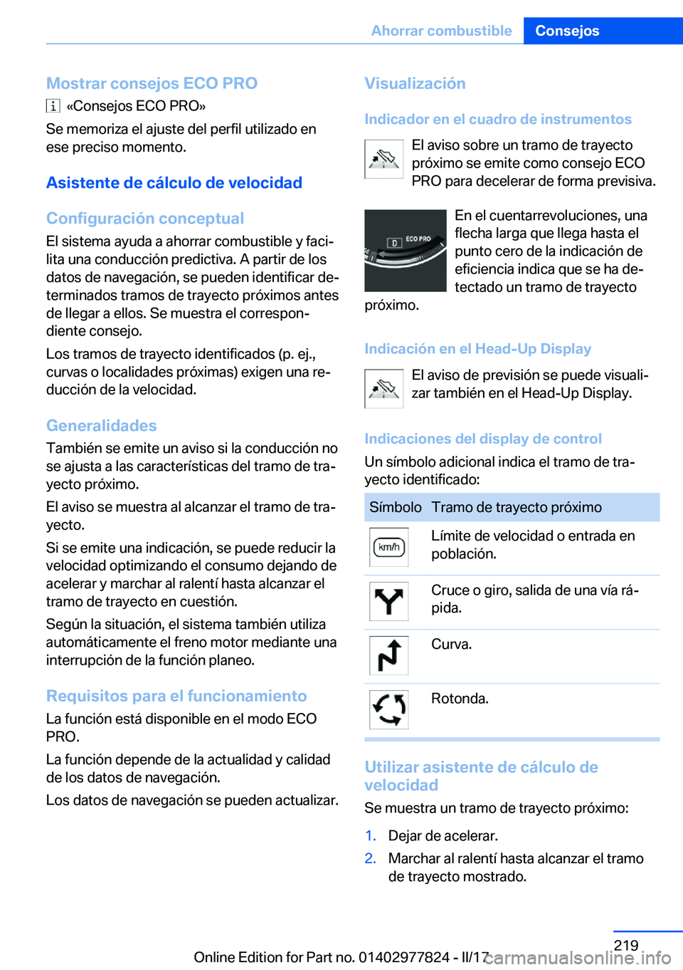 BMW X3 2017  Manuales de Empleo (in Spanish) �M�o�s�t�r�a�r��c�o�n�s�e�j�o�s��E�C�O��P�R�O
� � �«�C�o�n�s�e�j�o�s� �E�C�O� �P�R�O�{
�S�e� �m�e�m�o�r�i�z�a� �e�l� �a�j�u�s�t�e� �d�e�l� �p�e�r�f�i�l� �u�t�i�l�i�z�a�d�o� �e�n �e�s�e� �p�r�e�c�i