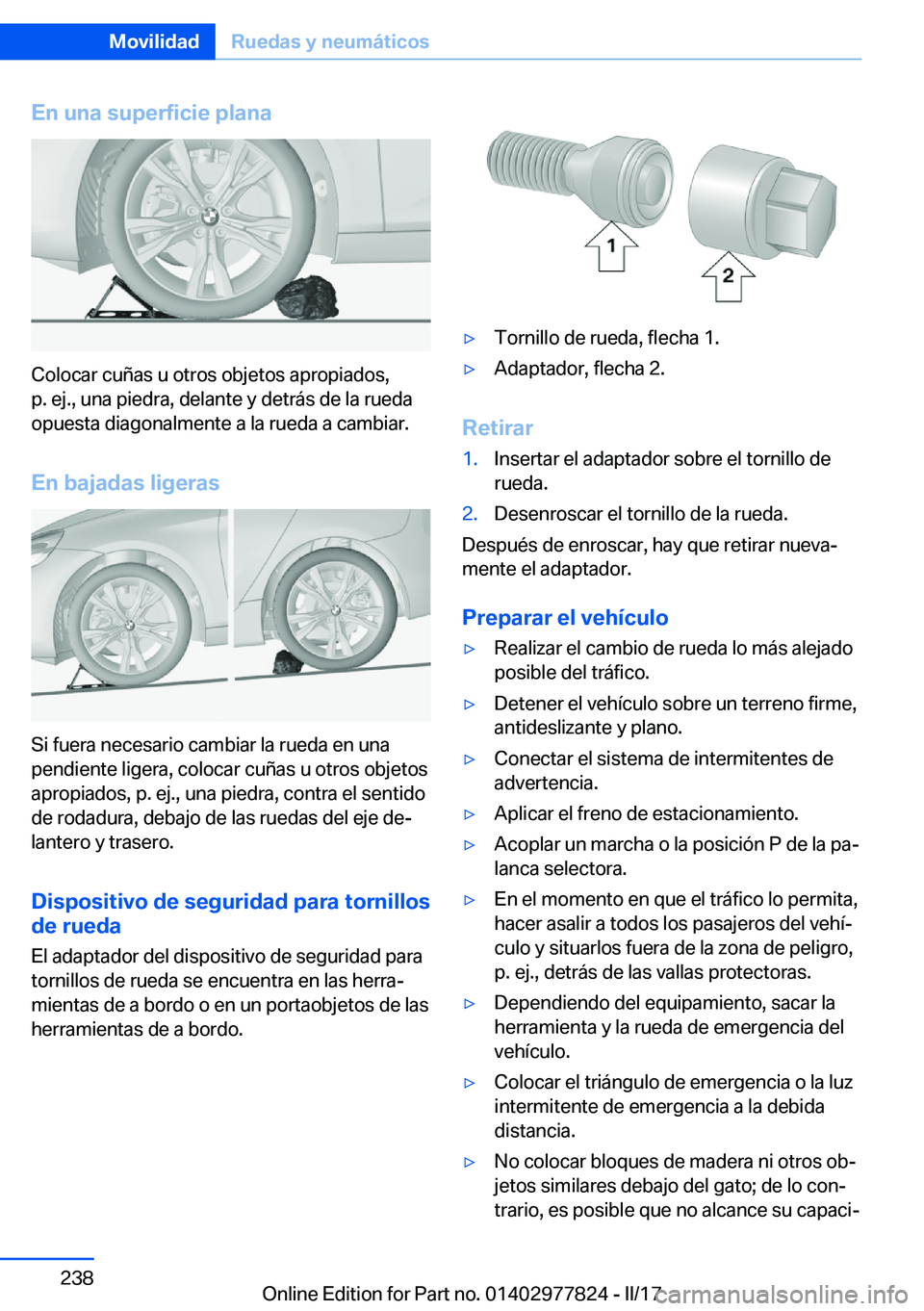 BMW X3 2017  Manuales de Empleo (in Spanish) �E�n��u�n�a��s�u�p�e�r�f�i�c�i�e��p�l�a�n�a
�C�o�l�o�c�a�r� �c�u�ñ�a�s� �u� �o�t�r�o�s� �o�b�j�e�t�o�s� �a�p�r�o�p�i�a�d�o�s�,
�p�.� �e�j�.�,� �u�n�a� �p�i�e�d�r�a�,� �d�e�l�a�n�t�e� �y� �d�e�t�r�
