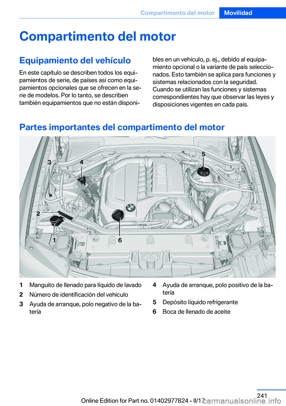 BMW X3 2017  Manuales de Empleo (in Spanish) �C�o�m�p�a�r�t�i�m�e�n�t�o��d�e�l��m�o�t�o�r�E�q�u�i�p�a�m�i�e�n�t�o��d�e�l��v�e�h�