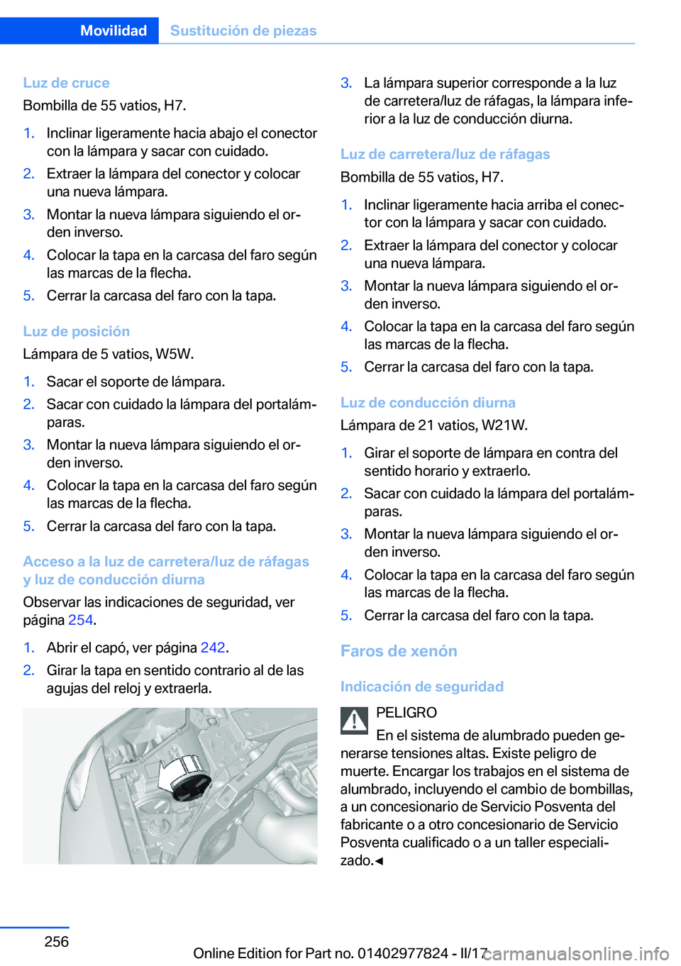 BMW X3 2017  Manuales de Empleo (in Spanish) �L�u�z��d�e��c�r�u�c�e
�B�o�m�b�i�l�l�a� �d�e� �5�5� �v�a�t�i�o�s�,� �H�7�.�1�.�I�n�c�l�i�n�a�r� �l�i�g�e�r�a�m�e�n�t�e� �h�a�c�i�a� �a�b�a�j�o� �e�l� �c�o�n�e�c�t�o�r
�c�o�n� �l�a� �l�á�m�p�a�r�a�