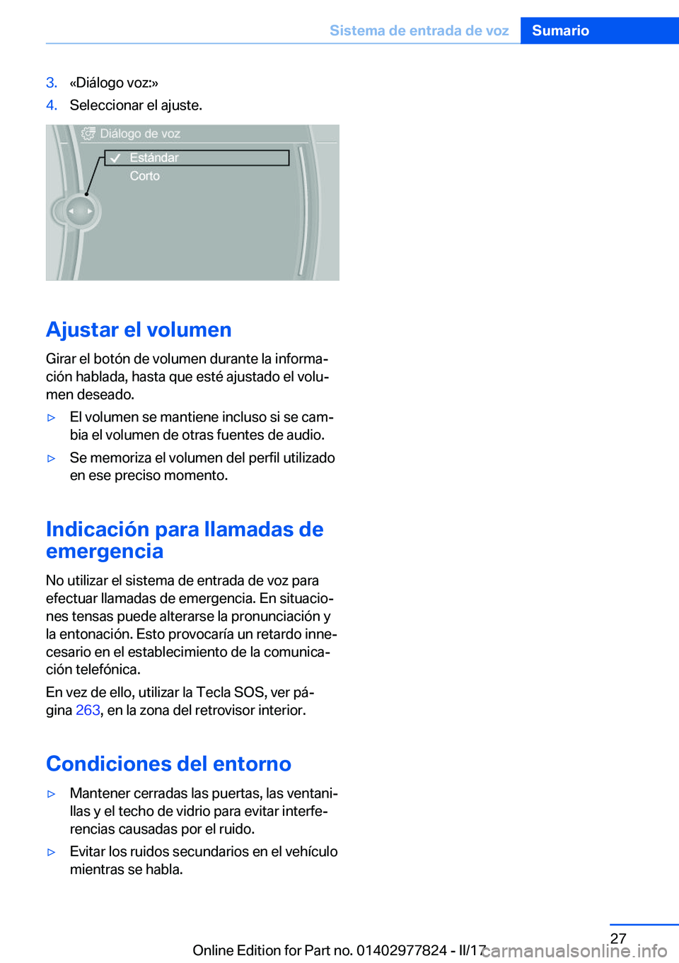 BMW X3 2017  Manuales de Empleo (in Spanish) �3�.�«�D�i�á�l�o�g�o� �v�o�z�:�{�4�.�S�e�l�e�c�c�i�o�n�a�r� �e�l� �a�j�u�s�t�e�.
�A�j�u�s�t�a�r��e�l��v�o�l�u�m�e�n�G�i�r�a�r� �e�l� �b�o�t�