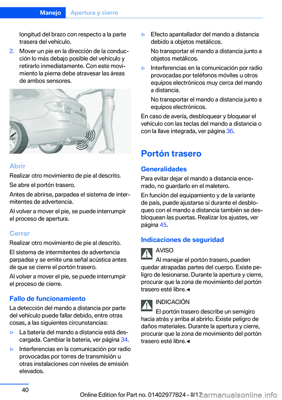 BMW X3 2017  Manuales de Empleo (in Spanish) �l�o�n�g�i�t�u�d� �d�e�l� �b�r�a�z�o� �c�o�n� �r�e�s�p�e�c�t�o� �a� �l�a� �p�a�r�t�e�t�r�a�s�e�r�a� �d�e�l� �v�e�h�
