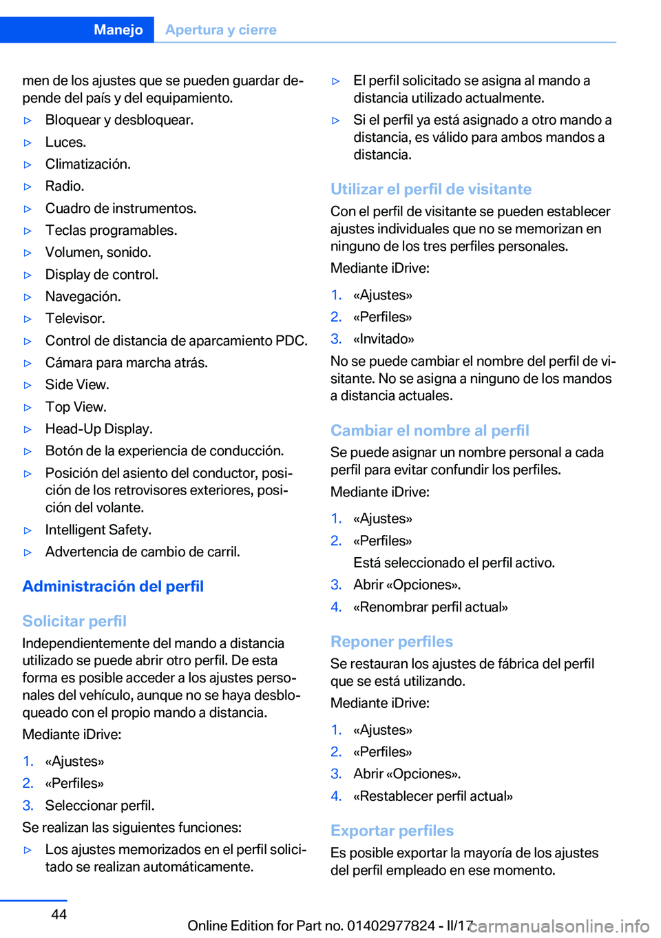 BMW X3 2017  Manuales de Empleo (in Spanish) �m�e�n� �d�e� �l�o�s� �a�j�u�s�t�e�s� �q�u�e� �s�e� �p�u�e�d�e�n� �g�u�a�r�d�a�r� �d�eª�p�e�n�d�e� �d�e�l� �p�a�