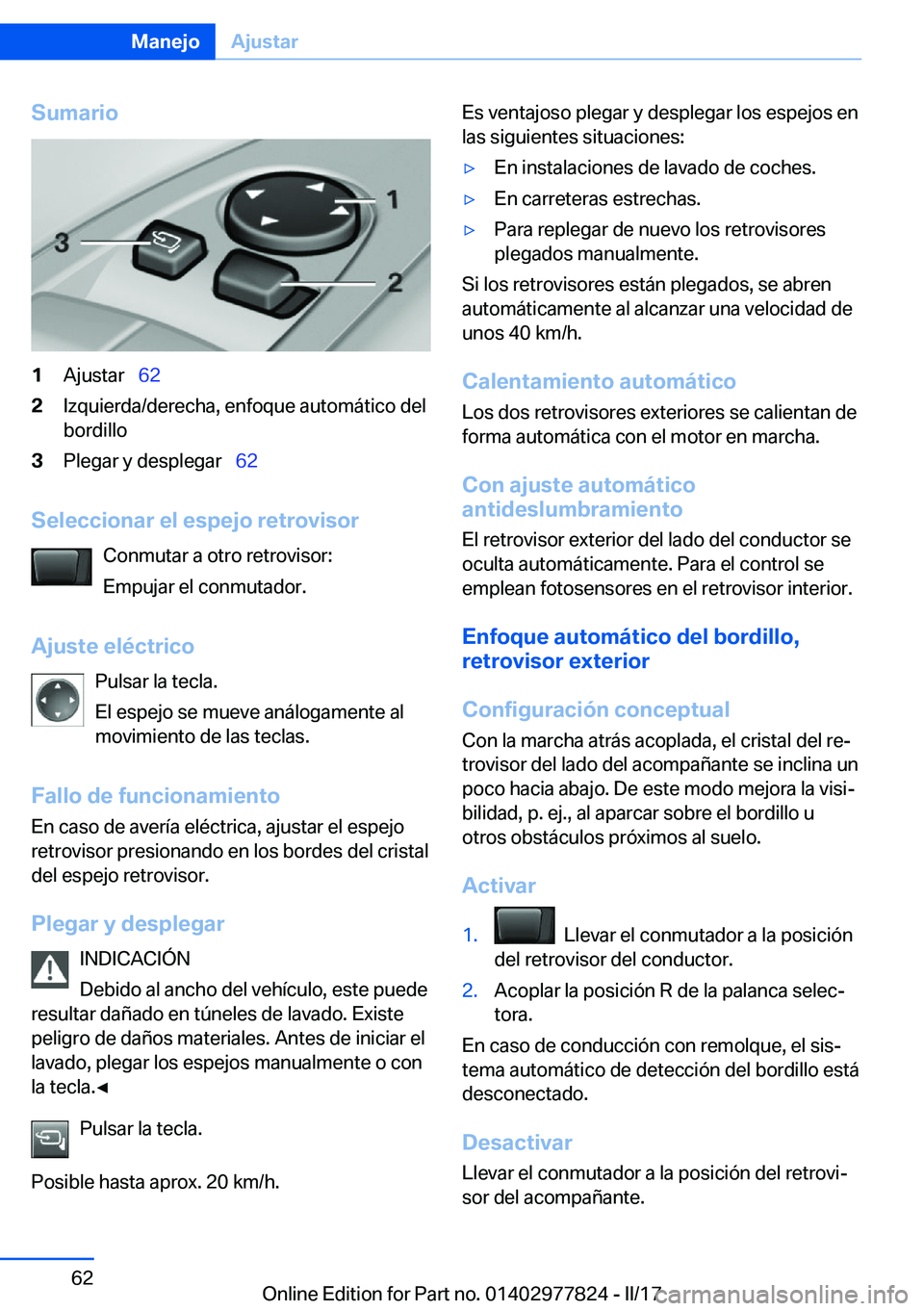 BMW X3 2017  Manuales de Empleo (in Spanish) �S�u�m�a�r�i�o�1�A�j�u�s�t�a�r\_�6�2�2�I�z�q�u�i�e�r�d�a�/�d�e�r�e�c�h�a�,� �e�n�f�o�q�u�e� �a�u�t�o�m�á�t�i�c�o� �d�e�l
�b�o�r�d�i�l�l�o�3�P�l�e�g�a�r� �y� �d�e�s�p�l�e�g�a�r\_ �6�2
�S�e�l�e�c�c