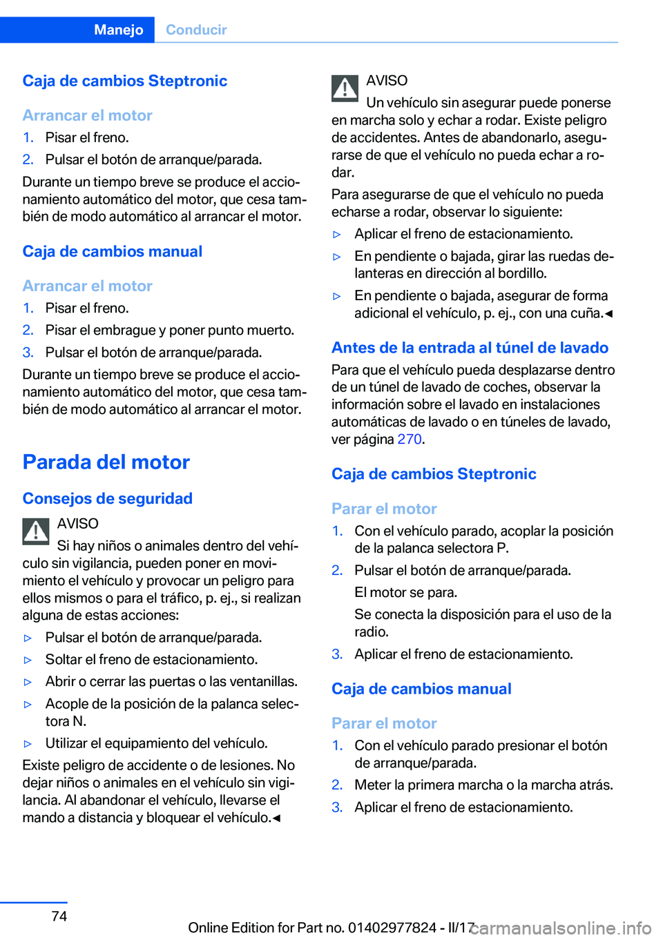 BMW X3 2017  Manuales de Empleo (in Spanish) �C�a�j�a��d�e��c�a�m�b�i�o�s��S�t�e�p�t�r�o�n�i�c
�A�r�r�a�n�c�a�r��e�l��m�o�t�o�r�1�.�P�i�s�a�r� �e�l� �f�r�e�n�o�.�2�.�P�u�l�s�a�r� �e�l� �b�o�t�