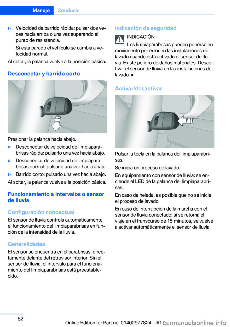 BMW X3 2017  Manuales de Empleo (in Spanish) 'y�V�e�l�o�c�i�d�a�d� �d�e� �b�a�r�r�i�d�o� �r�á�p�i�d�a�:� �p�u�l�s�a�r� �d�o�s� �v�eª
�c�e�s� �h�a�c�i�a� �a�r�r�i�b�a� �o� �u�n�a� �v�e�z� �s�u�p�e�r�a�n�d�o� �e�l
�p�u�n�t�o� �d�e� �r�e�s�i