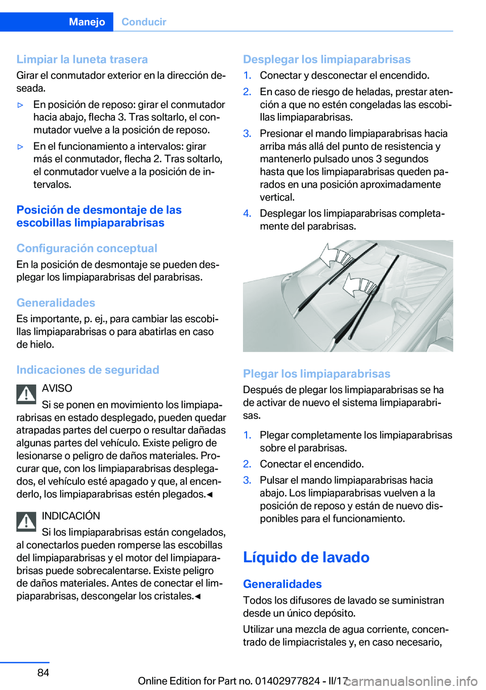 BMW X3 2017  Manuales de Empleo (in Spanish) �L�i�m�p�i�a�r��l�a��l�u�n�e�t�a��t�r�a�s�e�r�a�G�i�r�a�r� �e�l� �c�o�n�m�u�t�a�d�o�r� �e�x�t�e�r�i�o�r� �e�n� �l�a� �d�i�r�e�c�c�i�