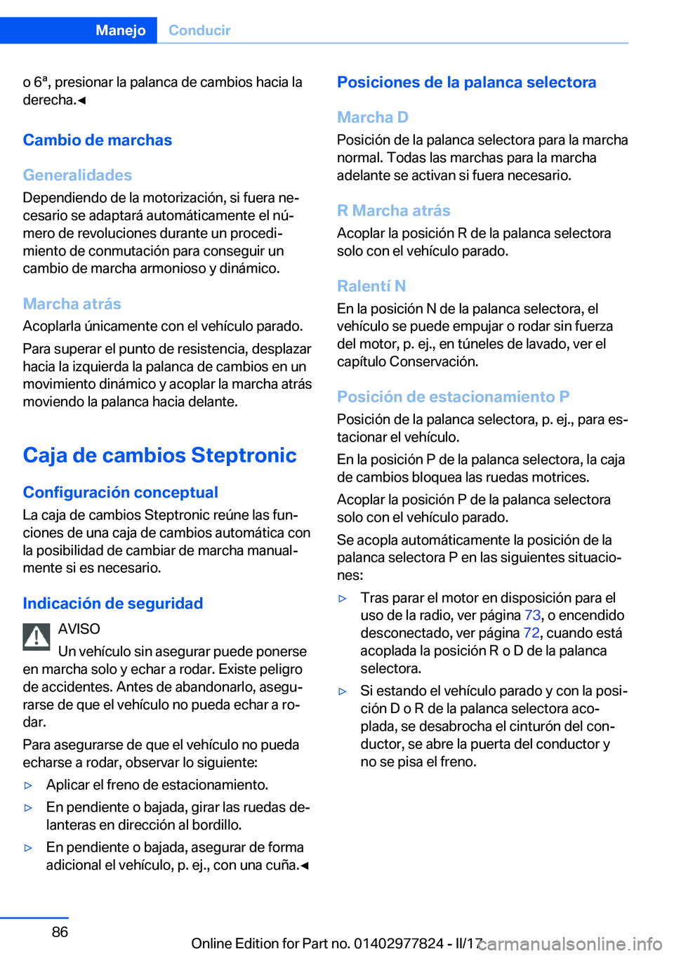 BMW X3 2017  Manuales de Empleo (in Spanish) �o� �6�ª�,� �p�r�e�s�i�o�n�a�r� �l�a� �p�a�l�a�n�c�a� �d�e� �c�a�m�b�i�o�s� �h�a�c�i�a� �l�a�d�e�r�e�c�h�a�.'