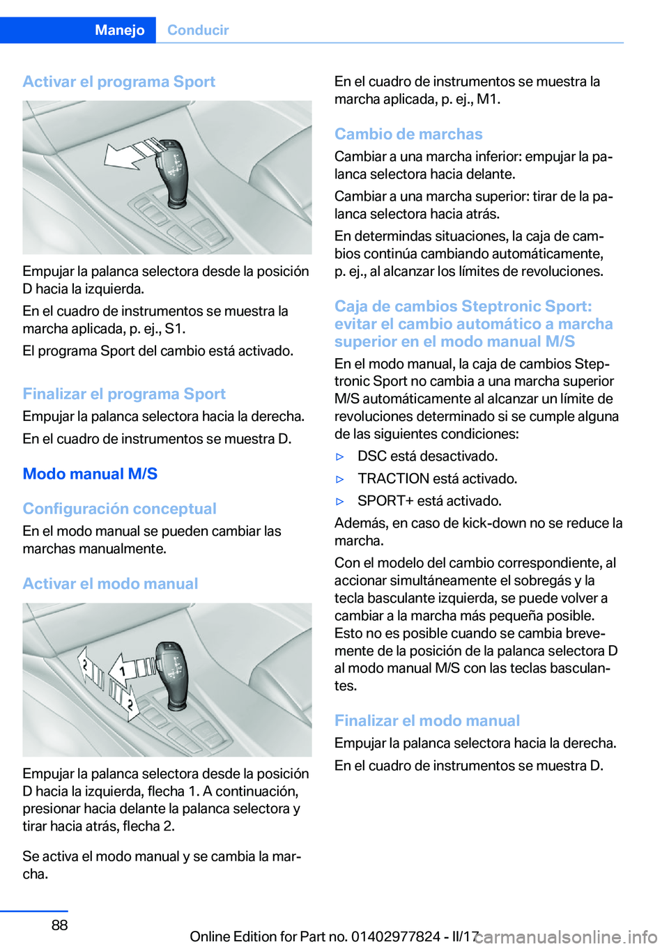 BMW X3 2017  Manuales de Empleo (in Spanish) �A�c�t�i�v�a�r��e�l��p�r�o�g�r�a�m�a��S�p�o�r�t
�E�m�p�u�j�a�r� �l�a� �p�a�l�a�n�c�a� �s�e�l�e�c�t�o�r�a� �d�e�s�d�e� �l�a� �p�o�s�i�c�i�