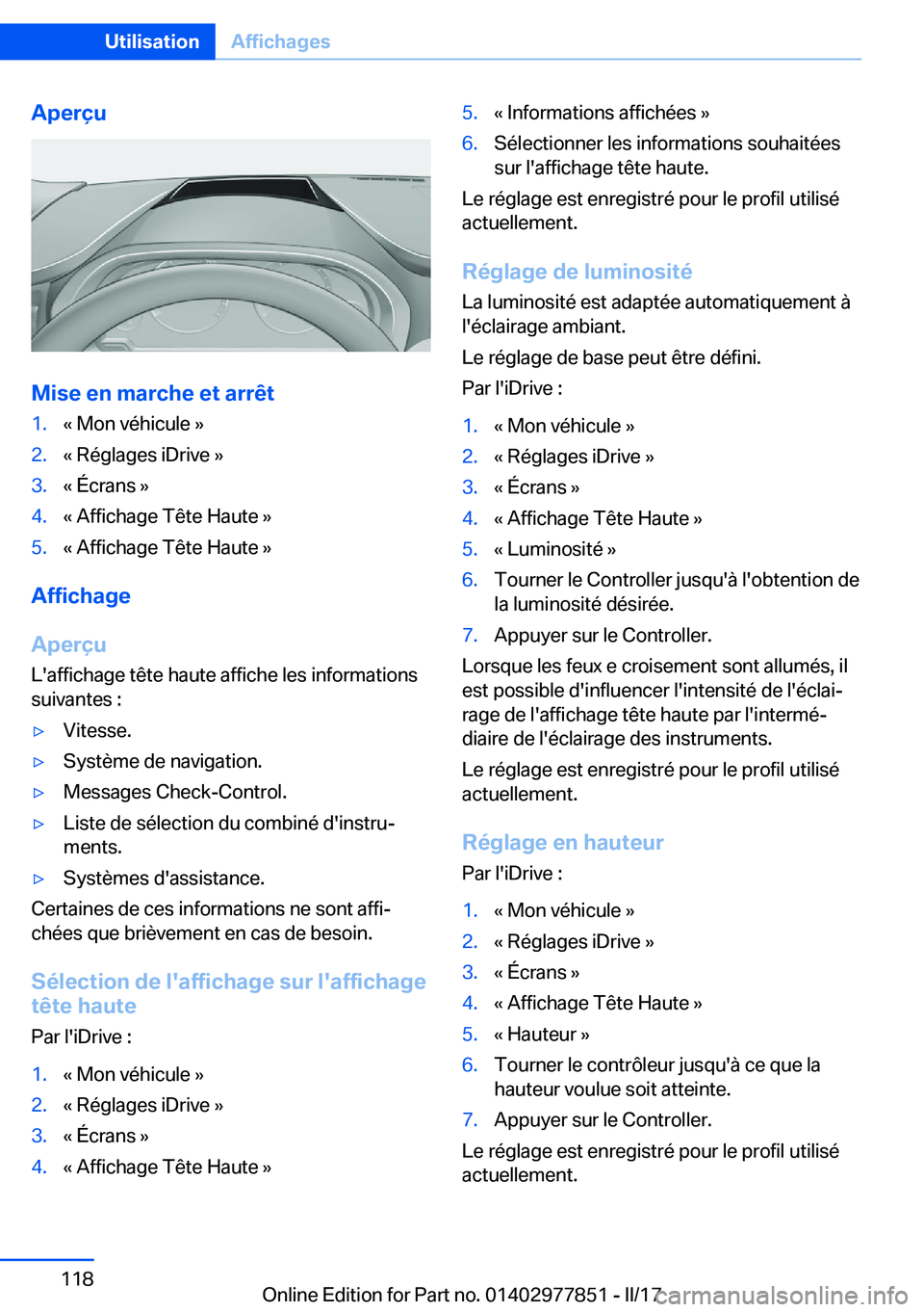 BMW X3 2017  Notices Demploi (in French) �A�p�e�r�ç�u
�M�i�s�e��e�n��m�a�r�c�h�e��e�t��a�r�r�ê�t
�1�.�k� �M�o�n� �v�é�h�i�c�u�l�e� �{�2�.�k� �R�é�g�l�a�g�e�s� �i�D�r�i�v�e� �{�3�.�k� �É�c�r�a�n�s� �{�4�.�k� �A�f�f�i�c�h�a�g�e� �T�ê