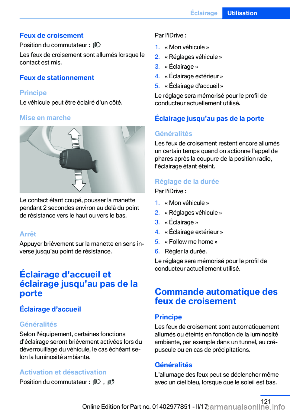 BMW X3 2017  Notices Demploi (in French) �F�e�u�x��d�e��c�r�o�i�s�e�m�e�n�t
�P�o�s�i�t�i�o�n� �d�u� �c�o�m�m�u�t�a�t�e�u�r� �:� � 
� 
�L�e�s� �f�e�u�x� �d�e� �c�r�o�i�s�e�m�e�n�t� �s�o�n�t� �a�l�l�u�m�é�s� �l�o�r�s�q�u�e� �l�e �c�o�n�t�a�