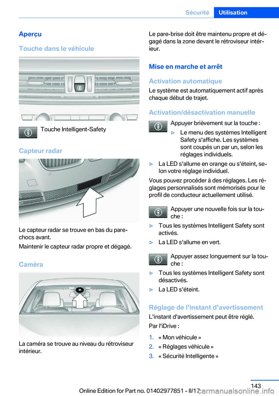 BMW X3 2017  Notices Demploi (in French) �A�p�e�r�ç�u
�T�o�u�c�h�e��d�a�n�s��l�e��v�é�h�i�c�u�l�e
�T�o�u�c�h�e� �I�n�t�e�l�l�i�g�e�n�t�-�S�a�f�e�t�y
�C�a�p�t�e�u�r��r�a�d�a�r
�L�e� �c�a�p�t�e�u�r� �r�a�d�a�r� �s�e� �t�r�o�u�v�e� �e�n� 