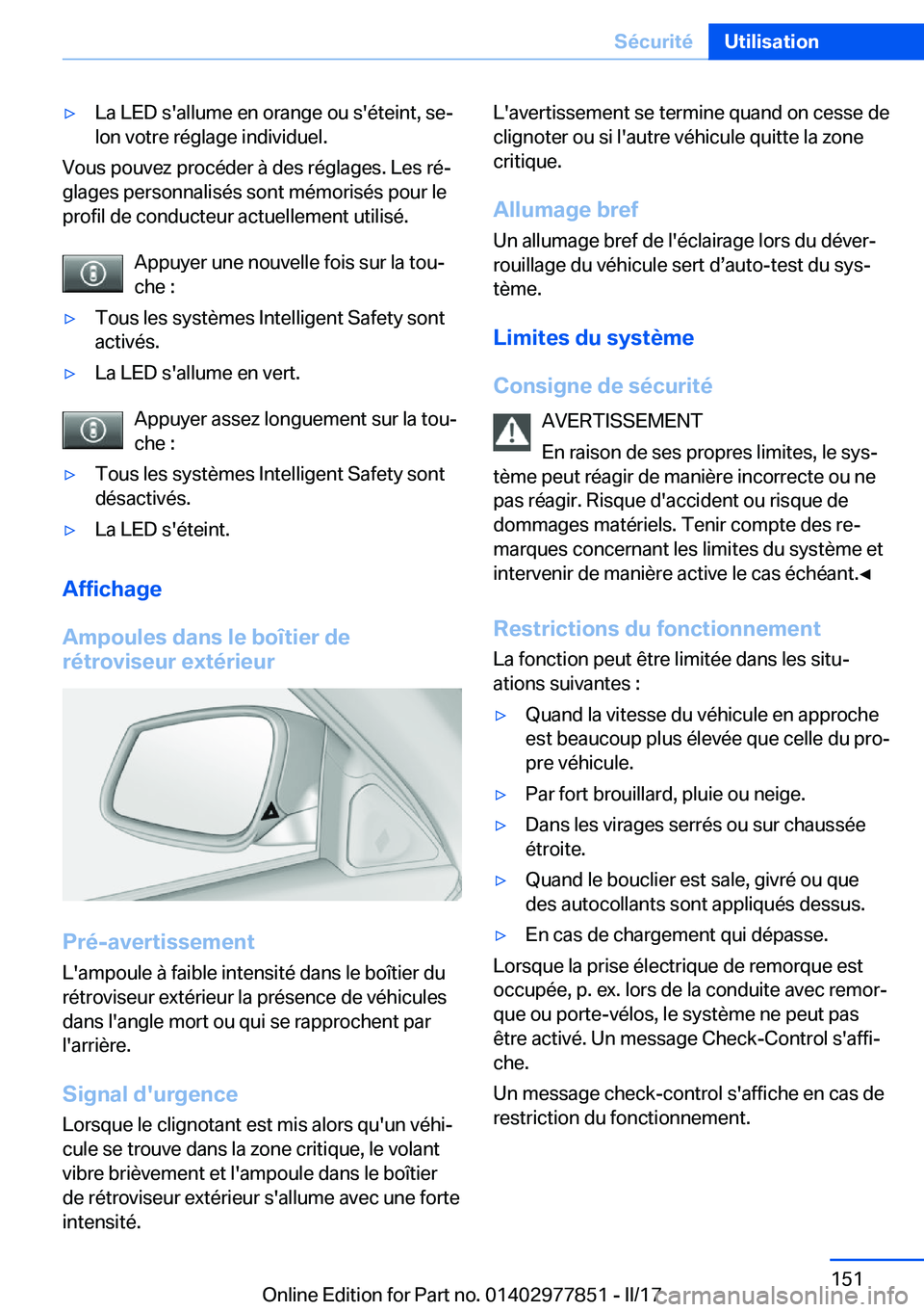 BMW X3 2017  Notices Demploi (in French) 'y�L�a� �L�E�D� �s�'�a�l�l�u�m�e� �e�n� �o�r�a�n�g�e� �o�u� �s�'�é�t�e�i�n�t�,� �s�ej�l�o�n� �v�o�t�r�e� �r�é�g�l�a�g�e� �i�n�d�i�v�i�d�u�e�l�.
�V�o�u�s� �p�o�u�v�e�z� �p�r�o�c�é�d�e�r