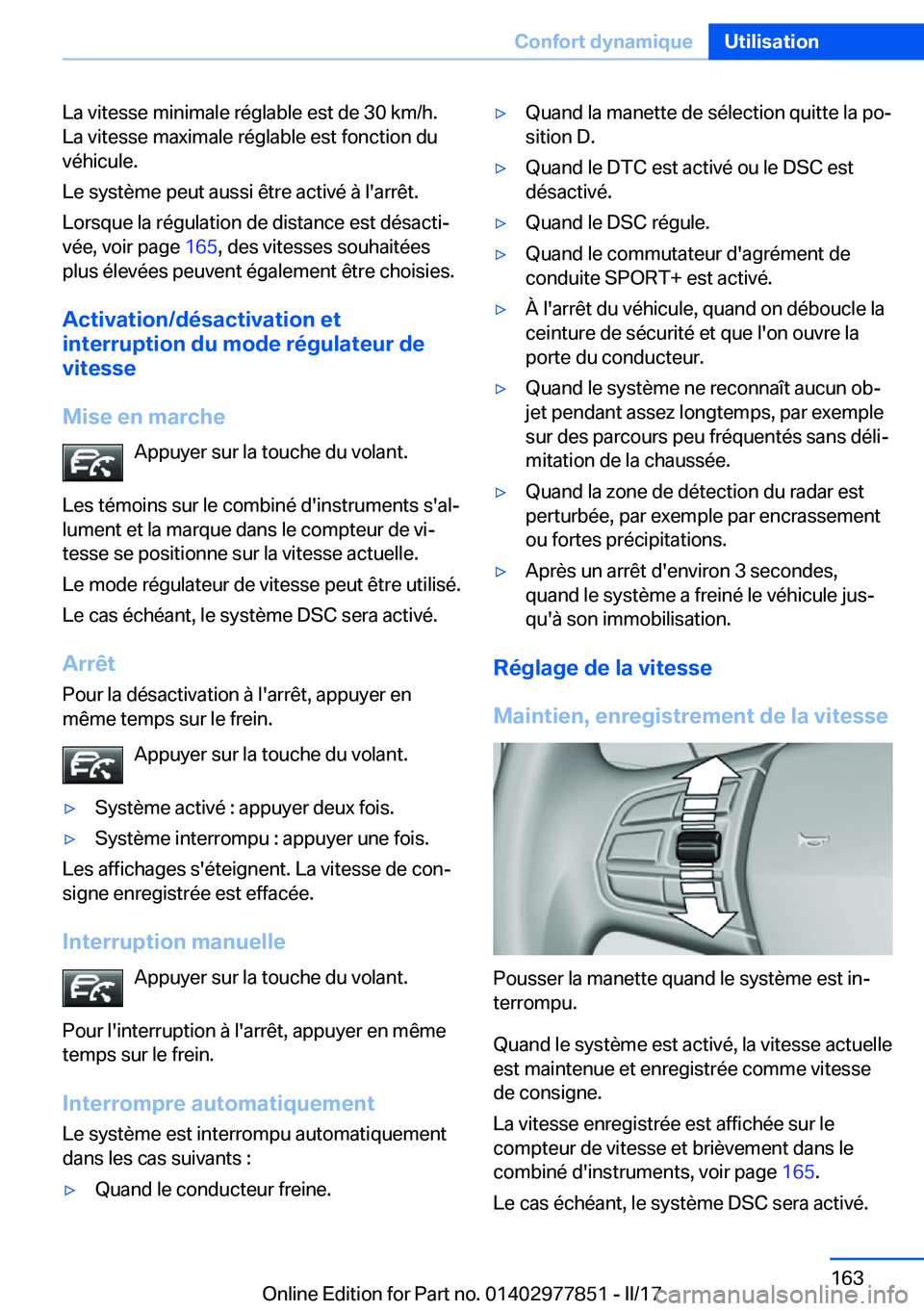 BMW X3 2017  Notices Demploi (in French) �L�a� �v�i�t�e�s�s�e� �m�i�n�i�m�a�l�e� �r�é�g�l�a�b�l�e� �e�s�t� �d�e� �3�0� �k�m�/�h�.
�L�a� �v�i�t�e�s�s�e� �m�a�x�i�m�a�l�e� �r�é�g�l�a�b�l�e� �e�s�t� �f�o�n�c�t�i�o�n� �d�u
�v�é�h�i�c�u�l�e�.
