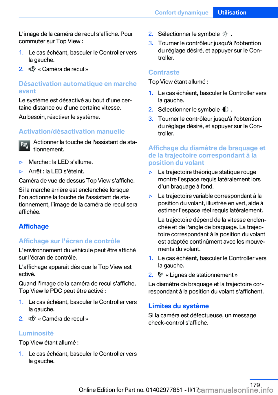 BMW X3 2017  Notices Demploi (in French) �L�'�i�m�a�g�e� �d�e� �l�a� �c�a�m�é�r�a� �d�e� �r�e�c�u�l� �s�'�a�f�f�i�c�h�e�.� �P�o�u�r
�c�o�m�m�u�t�e�r� �s�u�r� �T�o�p� �V�i�e�w� �:�1�.�L�e� �c�a�s� �é�c�h�é�a�n�t�,� �b�a�s�c�u�l�e�r