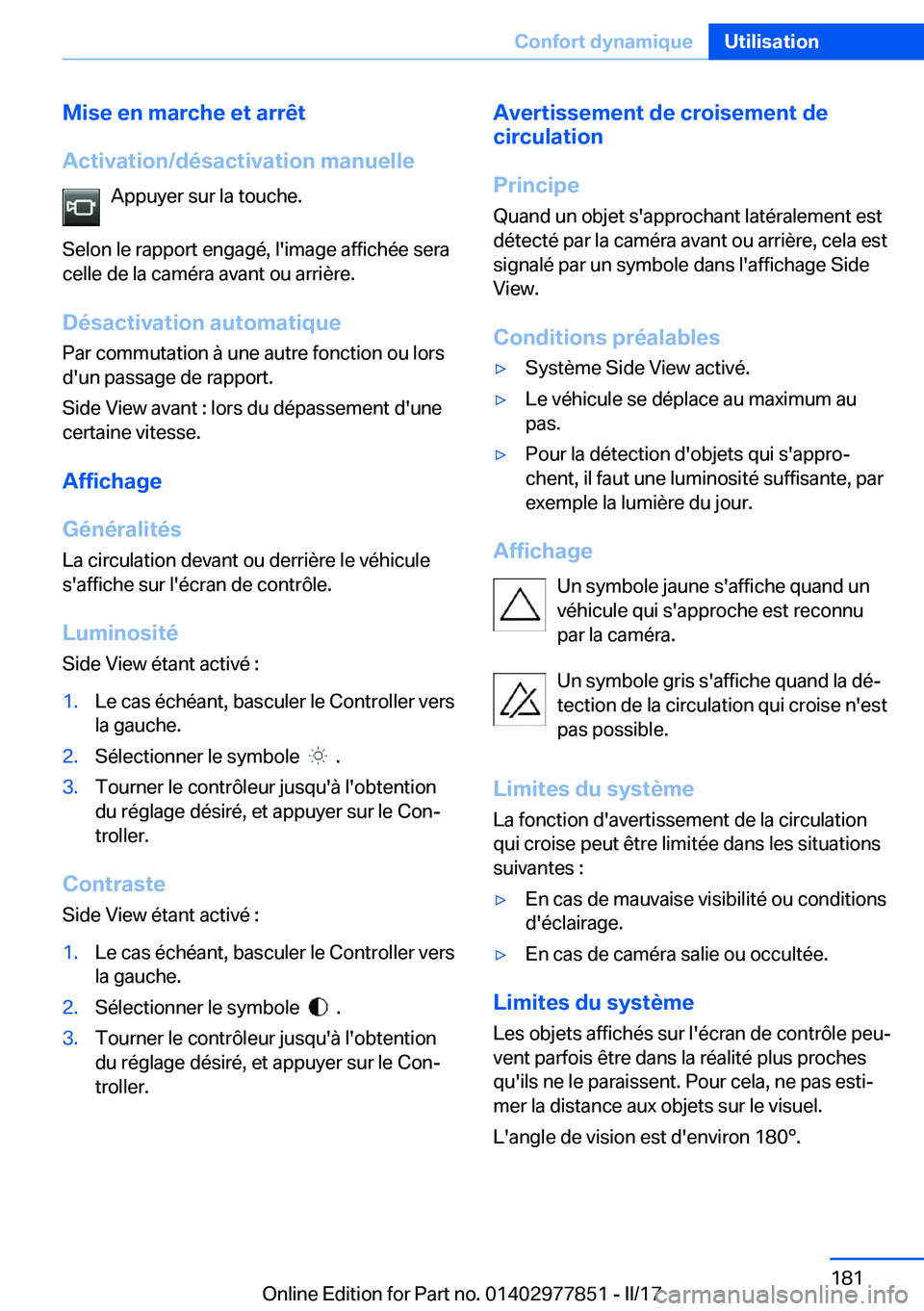 BMW X3 2017  Notices Demploi (in French) �M�i�s�e��e�n��m�a�r�c�h�e��e�t��a�r�r�ê�t
�A�c�t�i�v�a�t�i�o�n�/�d�é�s�a�c�t�i�v�a�t�i�o�n��m�a�n�u�e�l�l�e �A�p�p�u�y�e�r� �s�u�r� �l�a� �t�o�u�c�h�e�.
�S�e�l�o�n� �l�e� �r�a�p�p�o�r�t� �e�n�