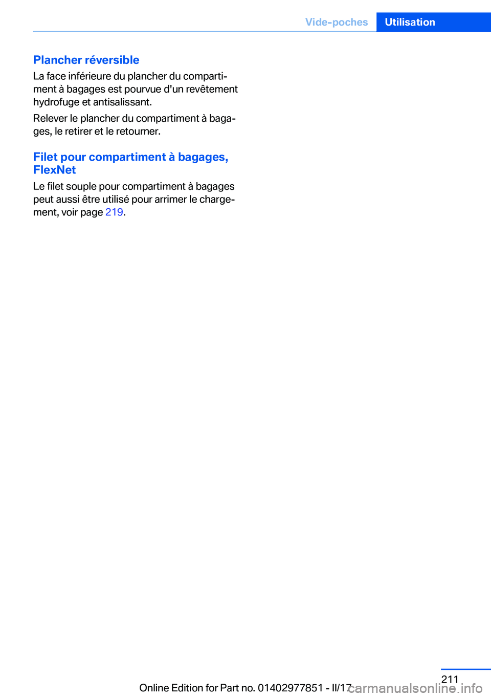 BMW X3 2017  Notices Demploi (in French) �P�l�a�n�c�h�e�r��r�é�v�e�r�s�i�b�l�e
�L�a� �f�a�c�e� �i�n�f�é�r�i�e�u�r�e� �d�u� �p�l�a�n�c�h�e�r� �d�u� �c�o�m�p�a�r�t�ij
�m�e�n�t� �à� �b�a�g�a�g�e�s� �e�s�t� �p�o�u�r�v�u�e� �d�'�u�n� �r�