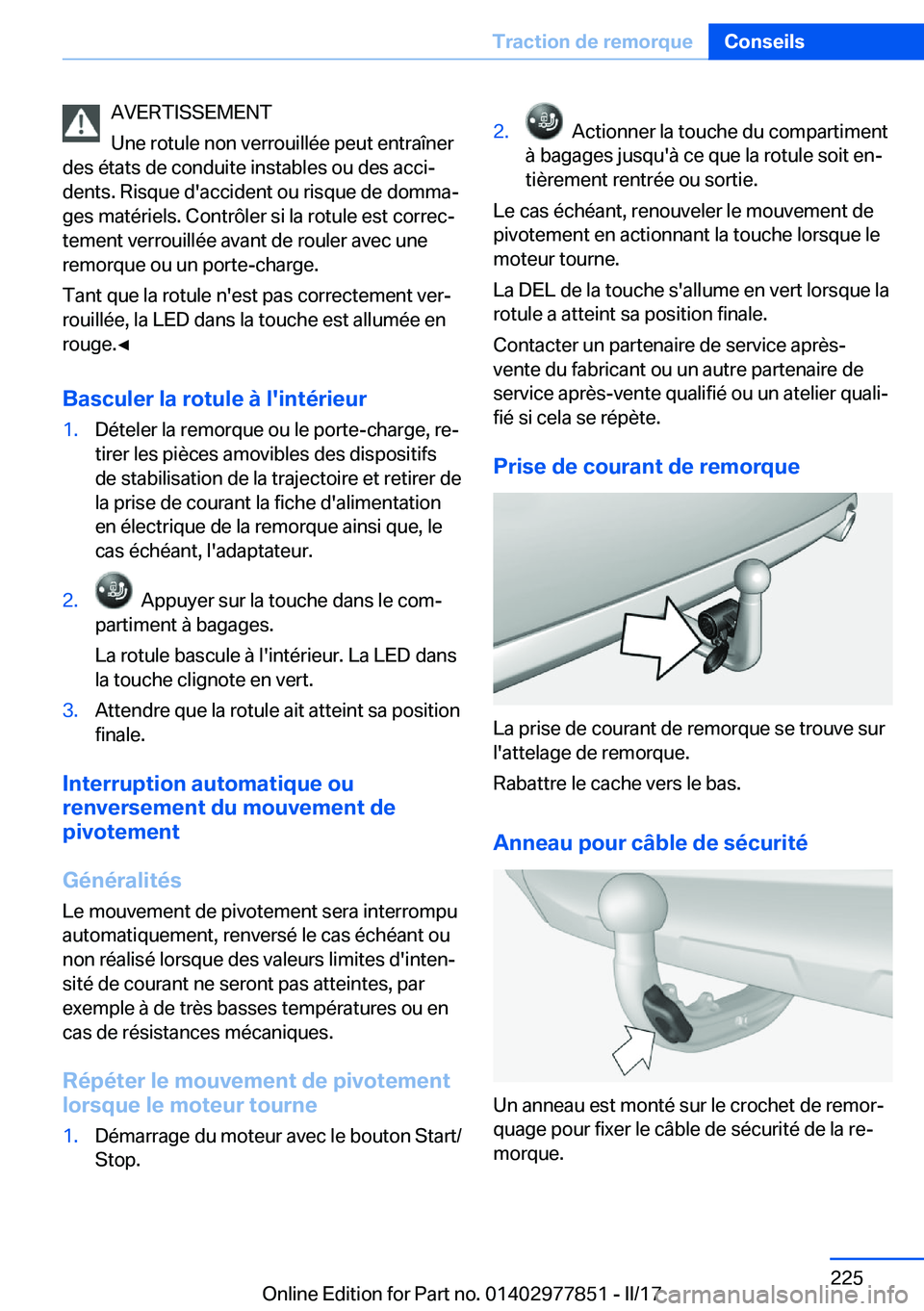 BMW X3 2017  Notices Demploi (in French) �A�V�E�R�T�I�S�S�E�M�E�N�T
�U�n�e� �r�o�t�u�l�e� �n�o�n� �v�e�r�r�o�u�i�l�l�é�e� �p�e�u�t� �e�n�t�r�a�î�n�e�r
�d�e�s� �é�t�a�t�s� �d�e� �c�o�n�d�u�i�t�e� �i�n�s�t�a�b�l�e�s� �o�u� �d�e�s� �a�c�c�i