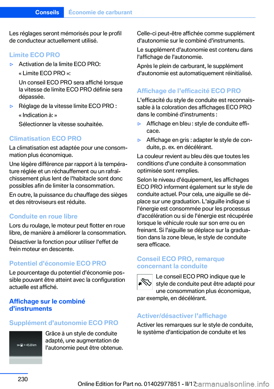 BMW X3 2017  Notices Demploi (in French) �L�e�s� �r�é�g�l�a�g�e�s� �s�e�r�o�n�t� �m�é�m�o�r�i�s�é�s� �p�o�u�r� �l�e� �p�r�o�f�i�l�d�e� �c�o�n�d�u�c�t�e�u�r� �a�c�t�u�e�l�l�e�m�e�n�t� �u�t�i�l�i�s�é�.
�L�i�m�i�t�e��E�C�O��P�R�O'y�A�