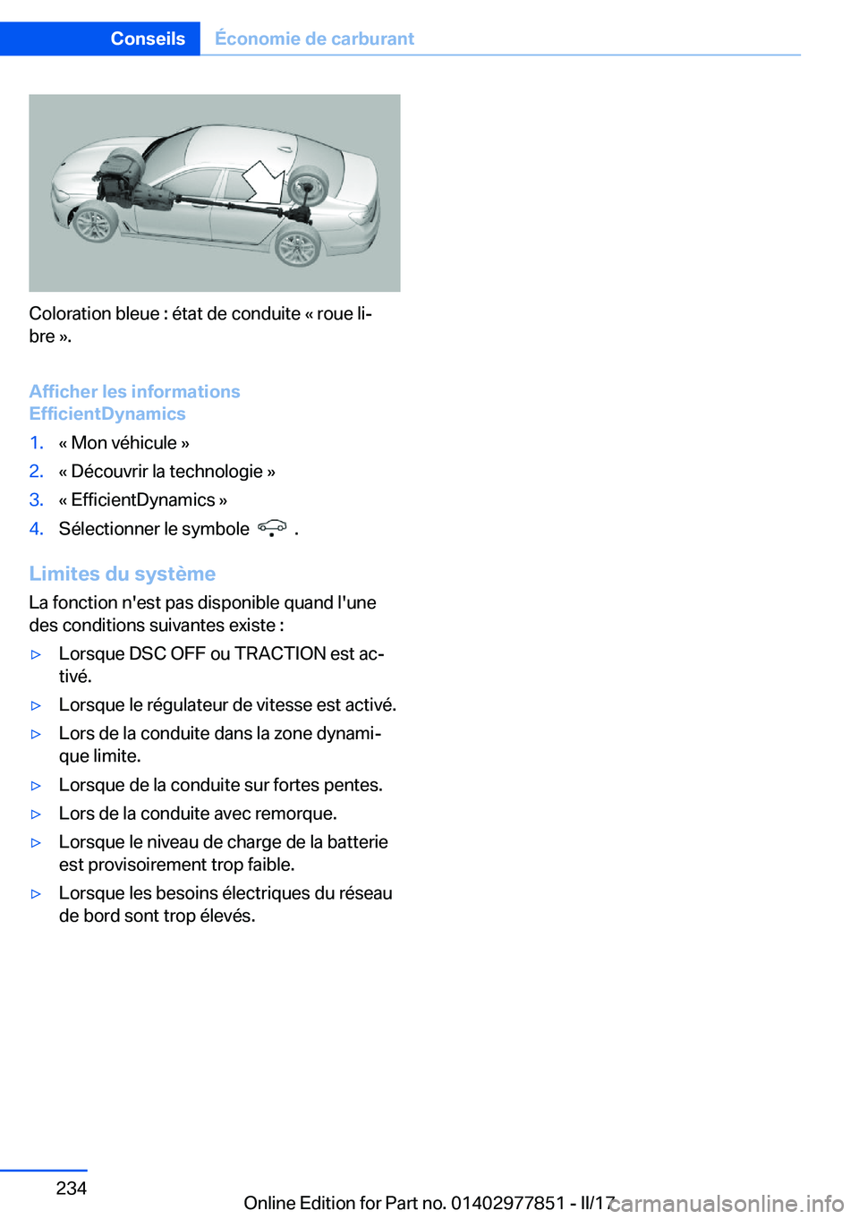 BMW X3 2017  Notices Demploi (in French) �C�o�l�o�r�a�t�i�o�n� �b�l�e�u�e� �:� �é�t�a�t� �d�e� �c�o�n�d�u�i�t�e� �k� �r�o�u�e� �l�ij
�b�r�e� �{�.
�A�f�f�i�c�h�e�r��l�e�s��i�n�f�o�r�m�a�t�i�o�n�s
�E�f�f�i�c�i�e�n�t�D�y�n�a�m�i�c�s
�1�.�k�