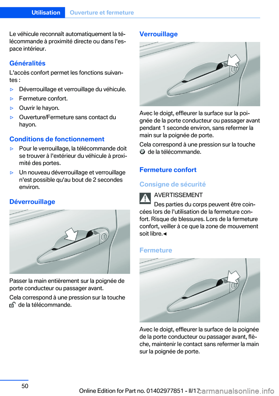 BMW X3 2017  Notices Demploi (in French) �L�e� �v�é�h�i�c�u�l�e� �r�e�c�o�n�n�a�î�t� �a�u�t�o�m�a�t�i�q�u�e�m�e�n�t� �l�a� �t�éj
�l�é�c�o�m�m�a�n�d�e� �à� �p�r�o�x�i�m�i�t�é� �d�i�r�e�c�t�e� �o�u� �d�a�n�s� �l�'�e�sj �p�a�c�e� �i