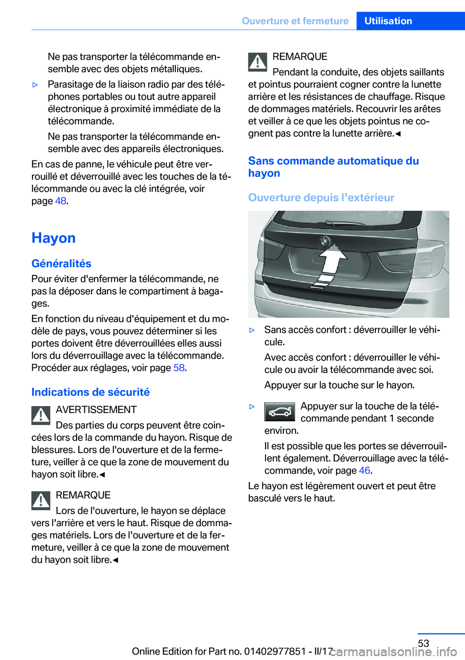 BMW X3 2017  Notices Demploi (in French) �N�e� �p�a�s� �t�r�a�n�s�p�o�r�t�e�r� �l�a� �t�é�l�é�c�o�m�m�a�n�d�e� �e�nj
�s�e�m�b�l�e� �a�v�e�c� �d�e�s� �o�b�j�e�t�s� �m�é�t�a�l�l�i�q�u�e�s�.'y�P�a�r�a�s�i�t�a�g�e� �d�e� �l�a� �l�i�a�i�s