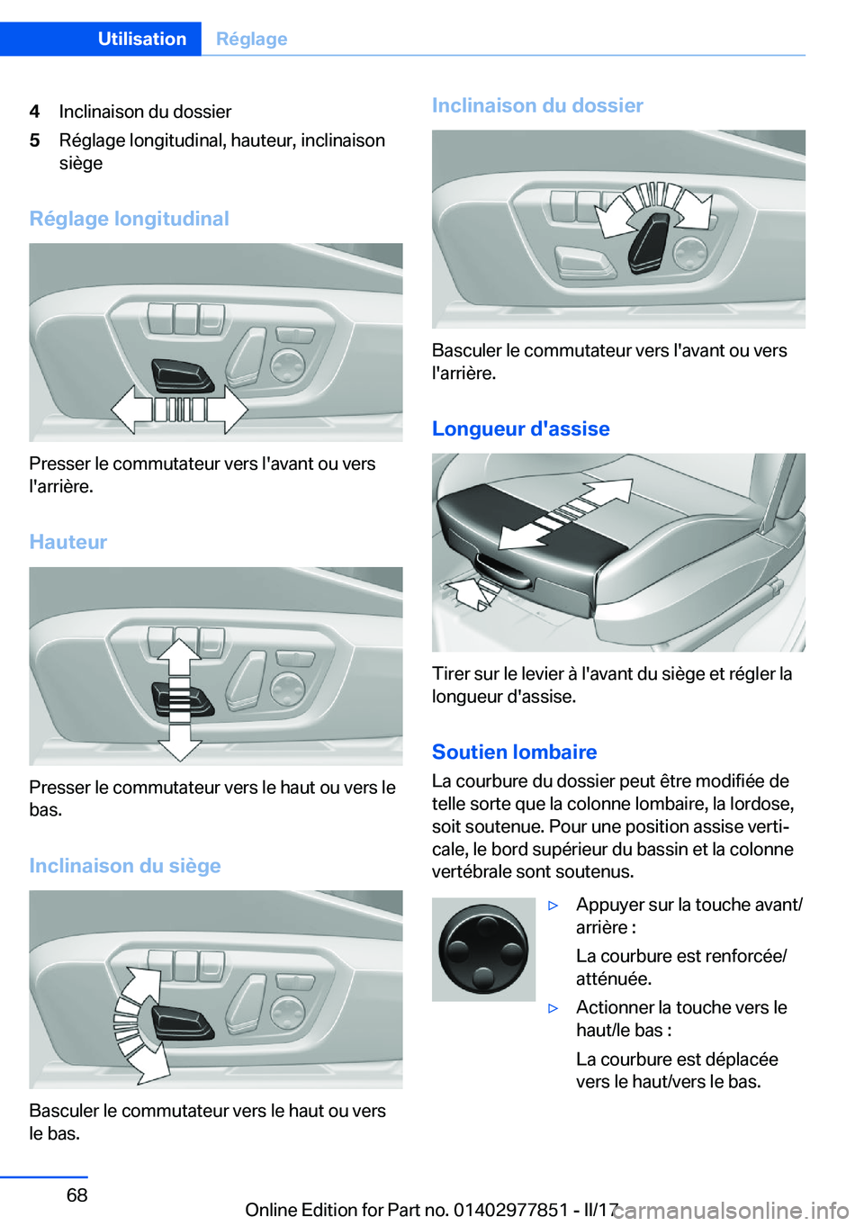 BMW X3 2017  Notices Demploi (in French) �4�I�n�c�l�i�n�a�i�s�o�n� �d�u� �d�o�s�s�i�e�r�5�R�é�g�l�a�g�e� �l�o�n�g�i�t�u�d�i�n�a�l�,� �h�a�u�t�e�u�r�,� �i�n�c�l�i�n�a�i�s�o�n
�s�i�è�g�e
�R�é�g�l�a�g�e��l�o�n�g�i�t�u�d�i�n�a�l
�P�r�e�s�s�e