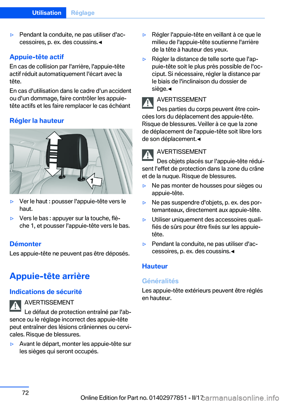BMW X3 2017  Notices Demploi (in French) 'y�P�e�n�d�a�n�t� �l�a� �c�o�n�d�u�i�t�e�,� �n�e� �p�a�s� �u�t�i�l�i�s�e�r� �d�'�a�cj
�c�e�s�s�o�i�r�e�s�,� �p�.� �e�x�.� �d�e�s� �c�o�u�s�s�i�n�s�.'