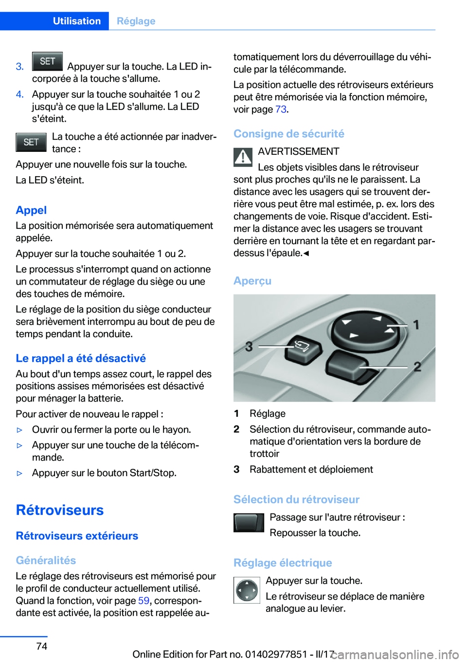 BMW X3 2017  Notices Demploi (in French) �3�.� � �A�p�p�u�y�e�r� �s�u�r� �l�a� �t�o�u�c�h�e�.� �L�a� �L�E�D� �i�nj
�c�o�r�p�o�r�é�e� �à� �l�a� �t�o�u�c�h�e� �s�'�a�l�l�u�m�e�.�4�.�A�p�p�u�y�e�r� �s�u�r� �l�a� �t�o�u�c�h�e� �s�o�u�h�a�