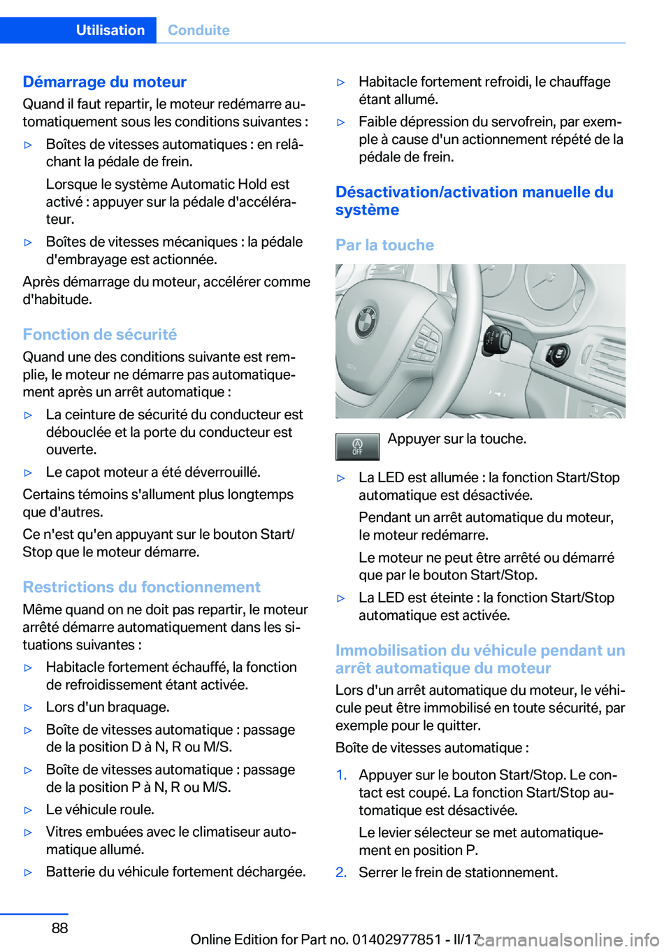 BMW X3 2017  Notices Demploi (in French) �D�é�m�a�r�r�a�g�e��d�u��m�o�t�e�u�r
�Q�u�a�n�d� �i�l� �f�a�u�t� �r�e�p�a�r�t�i�r�,� �l�e� �m�o�t�e�u�r� �r�e�d�é�m�a�r�r�e� �a�uj
�t�o�m�a�t�i�q�u�e�m�e�n�t� �s�o�u�s� �l�e�s� �c�o�n�d�i�t�i�o�n