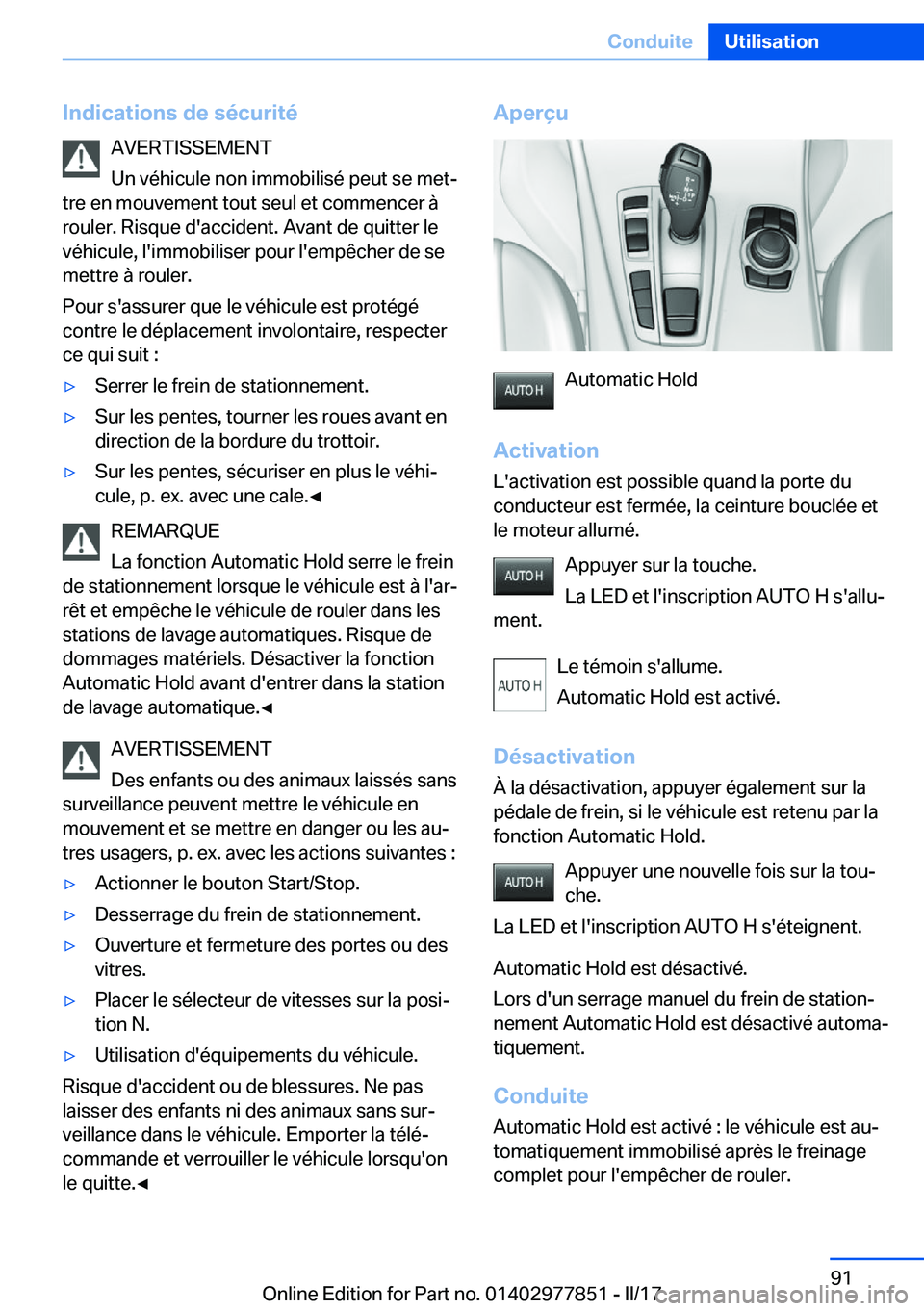 BMW X3 2017  Notices Demploi (in French) �I�n�d�i�c�a�t�i�o�n�s��d�e��s�é�c�u�r�i�t�é�A�V�E�R�T�I�S�S�E�M�E�N�T
�U�n� �v�é�h�i�c�u�l�e� �n�o�n� �i�m�m�o�b�i�l�i�s�é� �p�e�u�t� �s�e� �m�e�tj
�t�r�e� �e�n� �m�o�u�v�e�m�e�n�t� �t�o�u�t� 