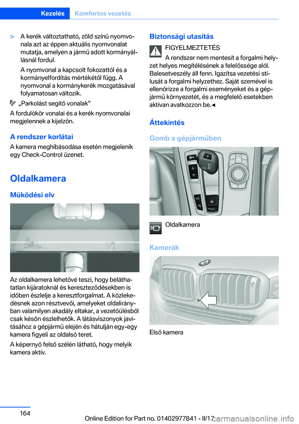 BMW X3 2017  Kezelési útmutató (in Hungarian) 'y�A� �k�e�r�é�k� �v�á�l�t�o�z�t�a�t�h�a�t�
