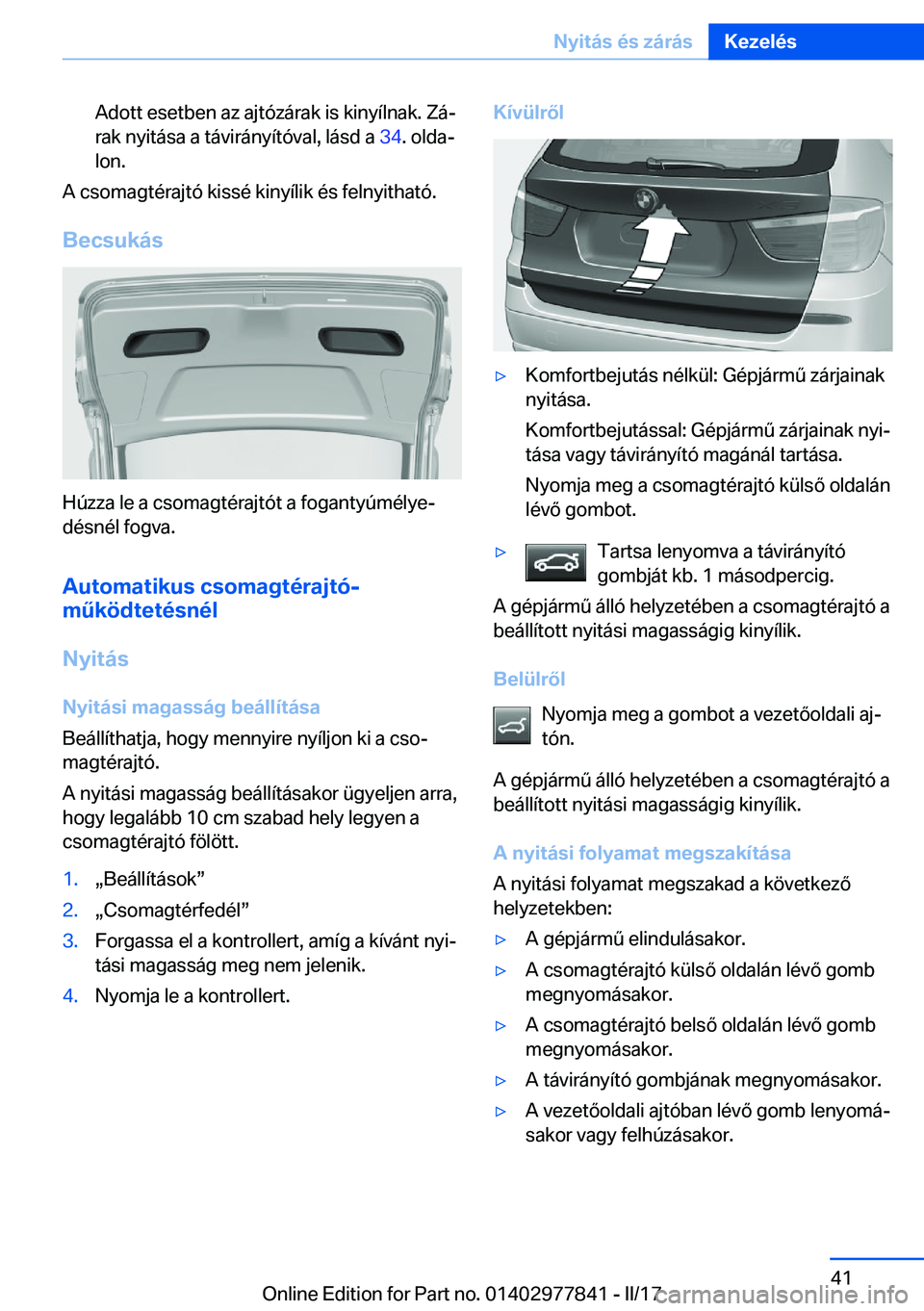 BMW X3 2017  Kezelési útmutató (in Hungarian) �A�d�o�t�t� �e�s�e�t�b�e�n� �a�z� �a�j�t�