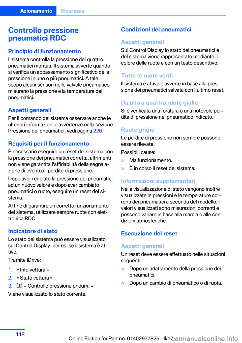 BMW X3 2017  Libretti Di Uso E manutenzione (in Italian) �C�o�n�t�r�o�l�l�o��p�r�e�s�s�i�o�n�e
�p�n�e�u�m�a�t�i�c�i��R�D�C
�P�r�i�n�c�i�p�i�o��d�i��f�u�n�z�i�o�n�a�m�e�n�t�o
�I�l� �s�i�s�t�e�m�a� �c�o�n�t�r�o�l�l�a� �l�a� �p�r�e�s�s�i�o�n�e� �d�e�i� �q�