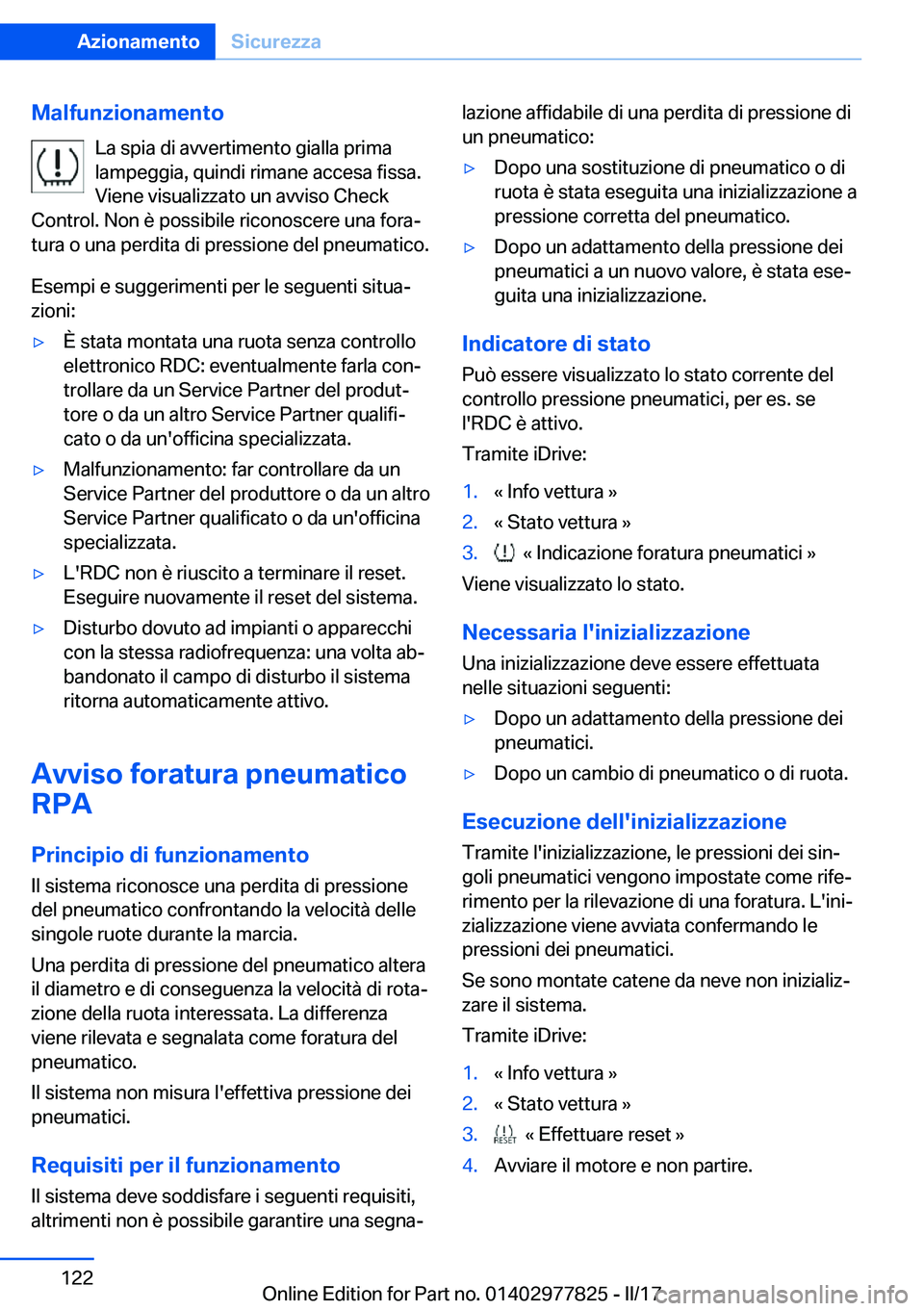 BMW X3 2017  Libretti Di Uso E manutenzione (in Italian) �M�a�l�f�u�n�z�i�o�n�a�m�e�n�t�o�L�a� �s�p�i�a� �d�i� �a�v�v�e�r�t�i�m�e�n�t�o� �g�i�a�l�l�a� �p�r�i�m�a
�l�a�m�p�e�g�g�i�a�,� �q�u�i�n�d�i� �r�i�m�a�n�e� �a�c�c�e�s�a� �f�i�s�s�a�.
�V�i�e�n�e� �v�i�s