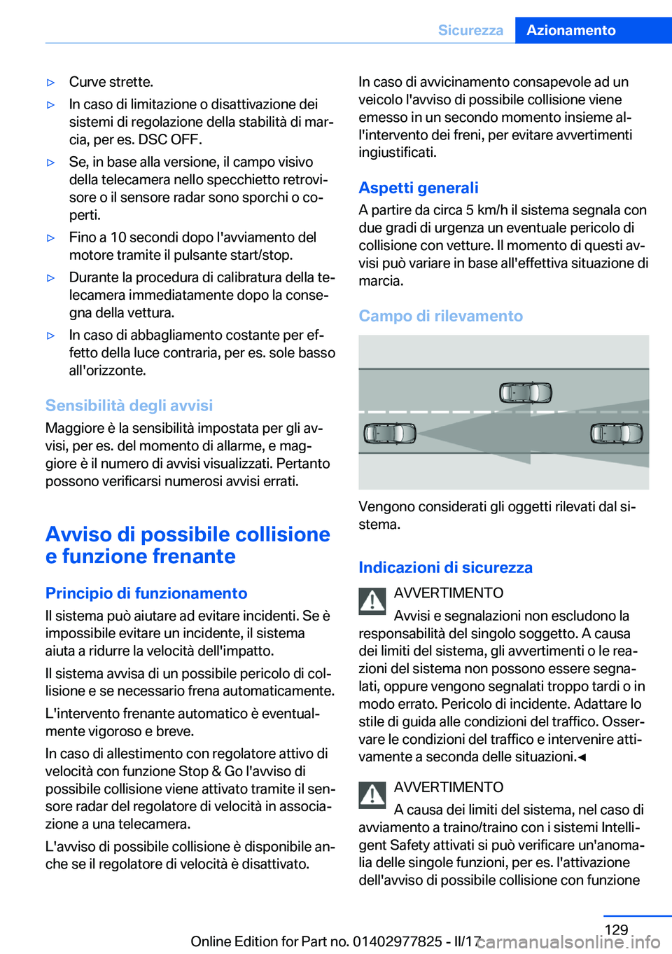 BMW X3 2017  Libretti Di Uso E manutenzione (in Italian) 'y�C�u�r�v�e� �s�t�r�e�t�t�e�.'y�I�n� �c�a�s�o� �d�i� �l�i�m�i�t�a�z�i�o�n�e� �o� �d�i�s�a�t�t�i�v�a�z�i�o�n�e� �d�e�i�s�i�s�t�e�m�i� �d�i� �r�e�g�o�l�a�z�i�o�n�e� �d�e�l�l�a� �s�t�a�b�i�l�i�t
