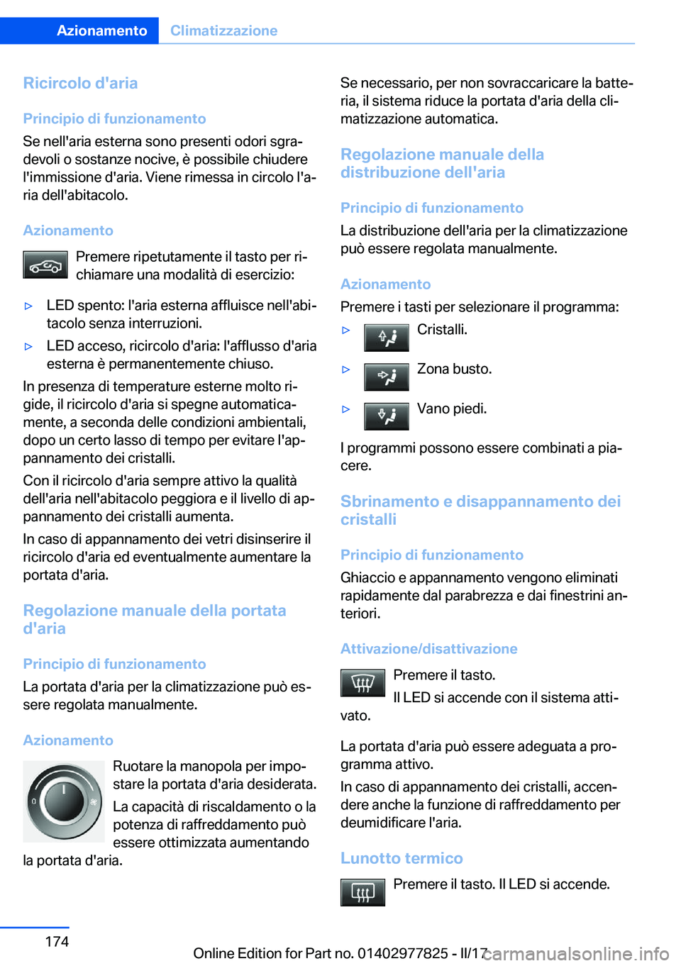 BMW X3 2017  Libretti Di Uso E manutenzione (in Italian) �R�i�c�i�r�c�o�l�o��d�'�a�r�i�a�P�r�i�n�c�i�p�i�o��d�i��f�u�n�z�i�o�n�a�m�e�n�t�o
�S�e� �n�e�l�l�'�a�r�i�a� �e�s�t�e�r�n�a� �s�o�n�o� �p�r�e�s�e�n�t�i� �o�d�o�r�i� �s�g�r�aª
�d�e�v�o�l�i�