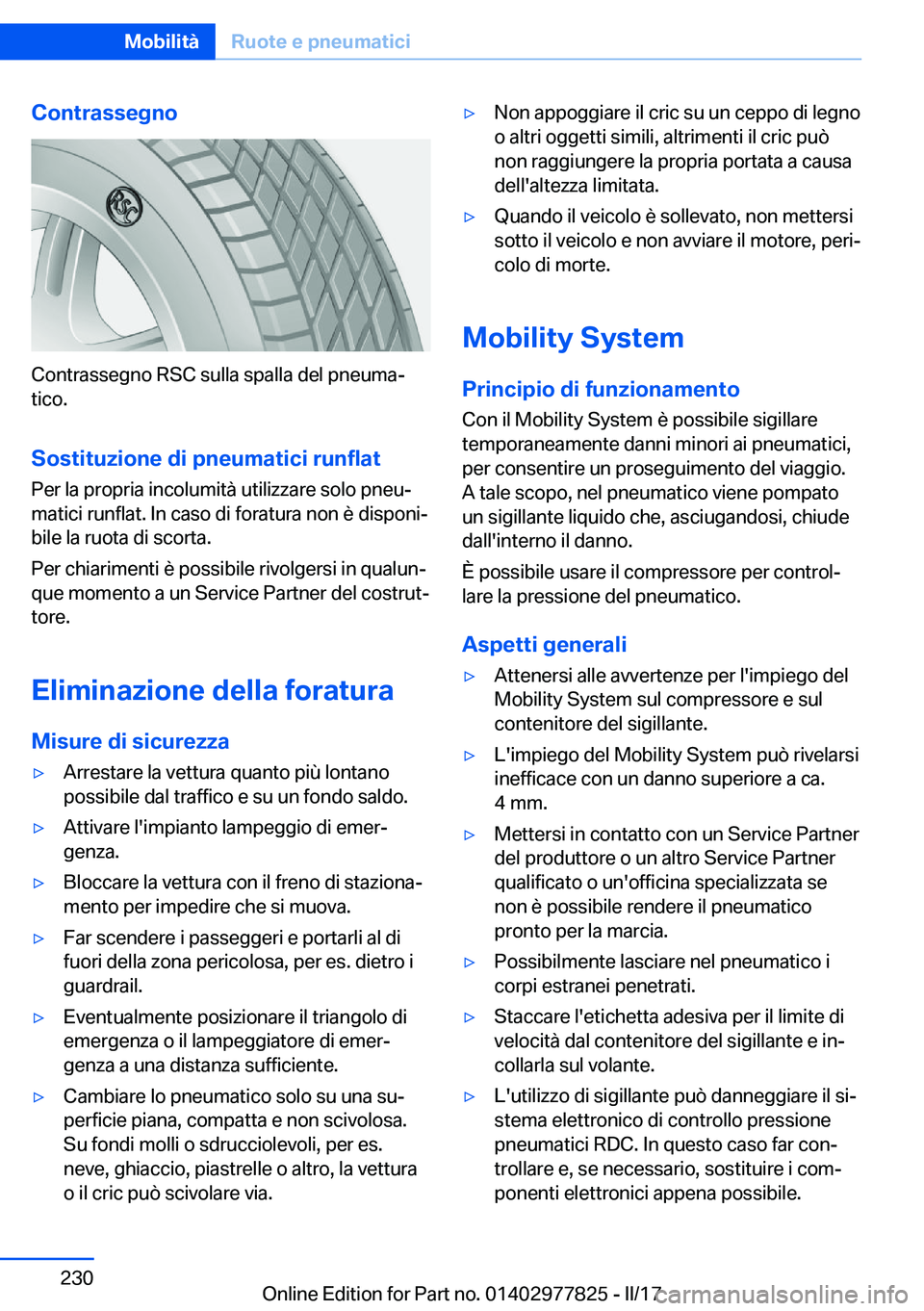 BMW X3 2017  Libretti Di Uso E manutenzione (in Italian) �C�o�n�t�r�a�s�s�e�g�n�o
�C�o�n�t�r�a�s�s�e�g�n�o� �R�S�C� �s�u�l�l�a� �s�p�a�l�l�a� �d�e�l� �p�n�e�u�m�aª
�t�i�c�o�.
�S�o�s�t�i�t�u�z�i�o�n�e��d�i��p�n�e�u�m�a�t�i�c�i��r�u�n�f�l�a�t �P�e�r� �l�