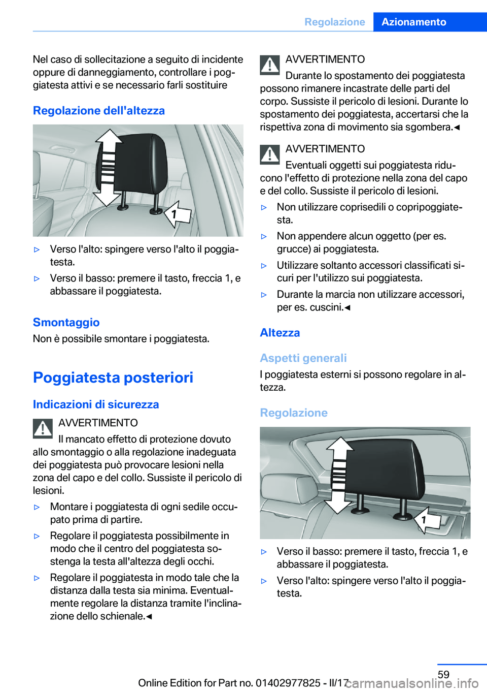 BMW X3 2017  Libretti Di Uso E manutenzione (in Italian) �N�e�l� �c�a�s�o� �d�i� �s�o�l�l�e�c�i�t�a�z�i�o�n�e� �a� �s�e�g�u�i�t�o� �d�i� �i�n�c�i�d�e�n�t�e
�o�p�p�u�r�e� �d�i� �d�a�n�n�e�g�g�i�a�m�e�n�t�o�,� �c�o�n�t�r�o�l�l�a�r�e� �i� �p�o�gª �g�i�a�t�e�