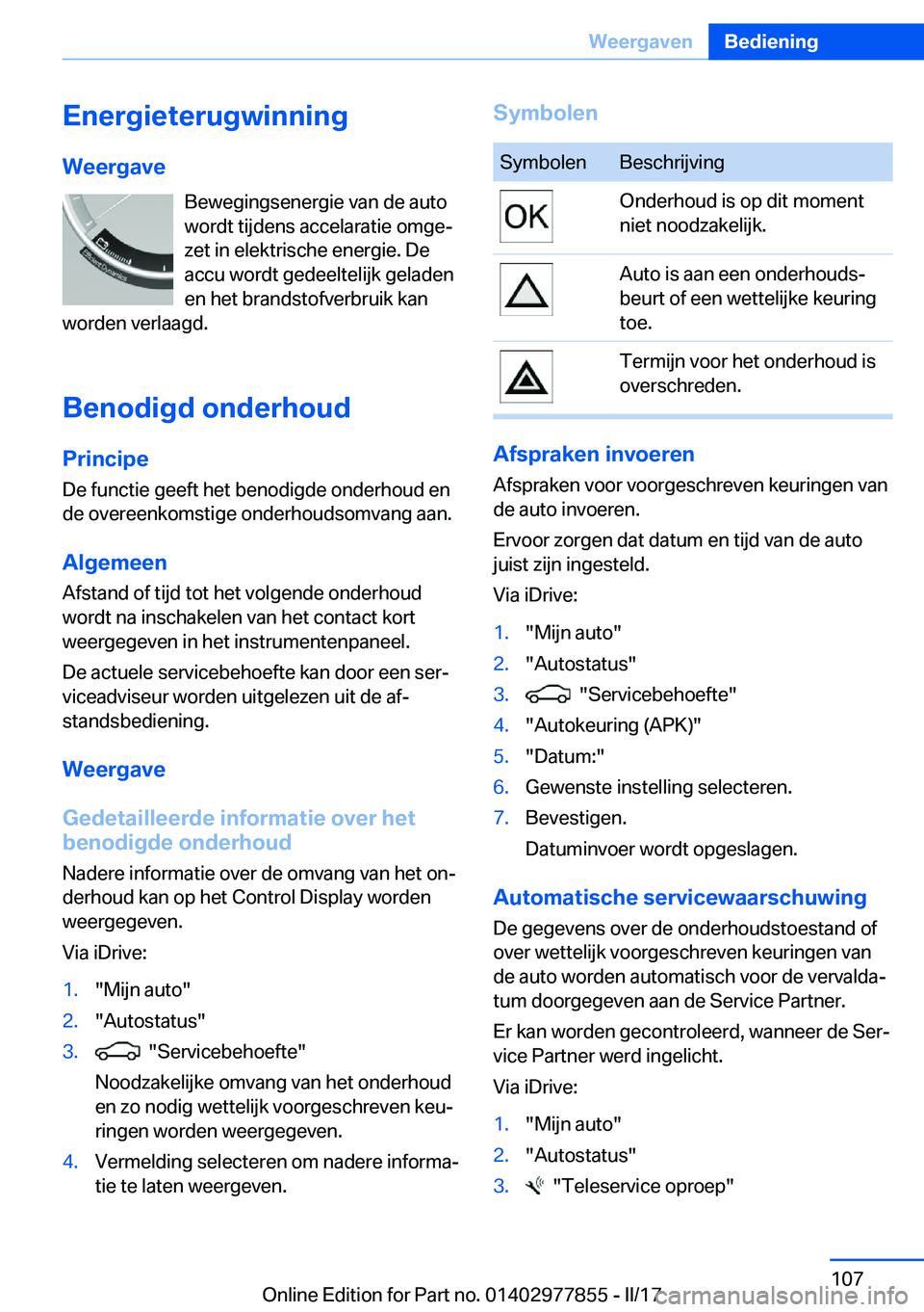 BMW X3 2017  Instructieboekjes (in Dutch) �E�n�e�r�g�i�e�t�e�r�u�g�w�i�n�n�i�n�g�W�e�e�r�g�a�v�e �B�e�w�e�g�i�n�g�s�e�n�e�r�g�i�e� �v�a�n� �d�e� �a�u�t�o
�w�o�r�d�t� �t�i�j�d�e�n�s� �a�c�c�e�l�a�r�a�t�i�e� �o�m�g�ej
�z�e�t� �i�n� �e�l�e�k�t�