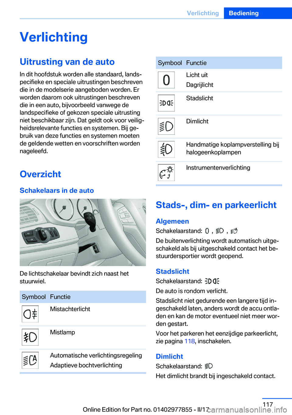 BMW X3 2017  Instructieboekjes (in Dutch) �V�e�r�l�i�c�h�t�i�n�g�U�i�t�r�u�s�t�i�n�g��v�a�n��d�e��a�u�t�o�I�n� �d�i�t� �h�o�o�f�d�s�t�u�k� �w�o�r�d�e�n� �a�l�l�e� �s�t�a�n�d�a�a�r�d�,� �l�a�n�d�sj
�p�e�c�i�f�i�e�k�e� �e�n� �s�p�e�c�i�a�l�